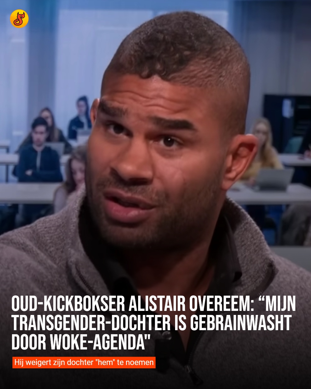 Oud-kickbokser Alistair Overeem: “Mijn transgender-dochter is gebrainwasht door woke-agenda"