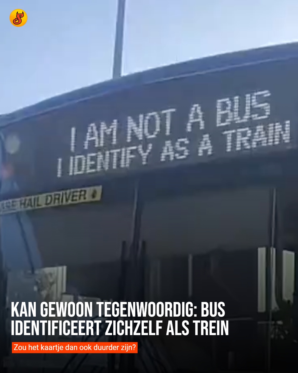 Kan gewoon tegenwoordig: bus identificeert zichzelf als trein