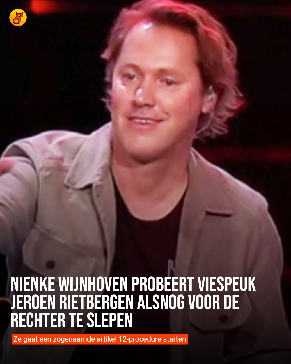 Nienke Wijnhoven probeert viespeuk Jeroen Rietbergen alsnog voor de rechter te slepen