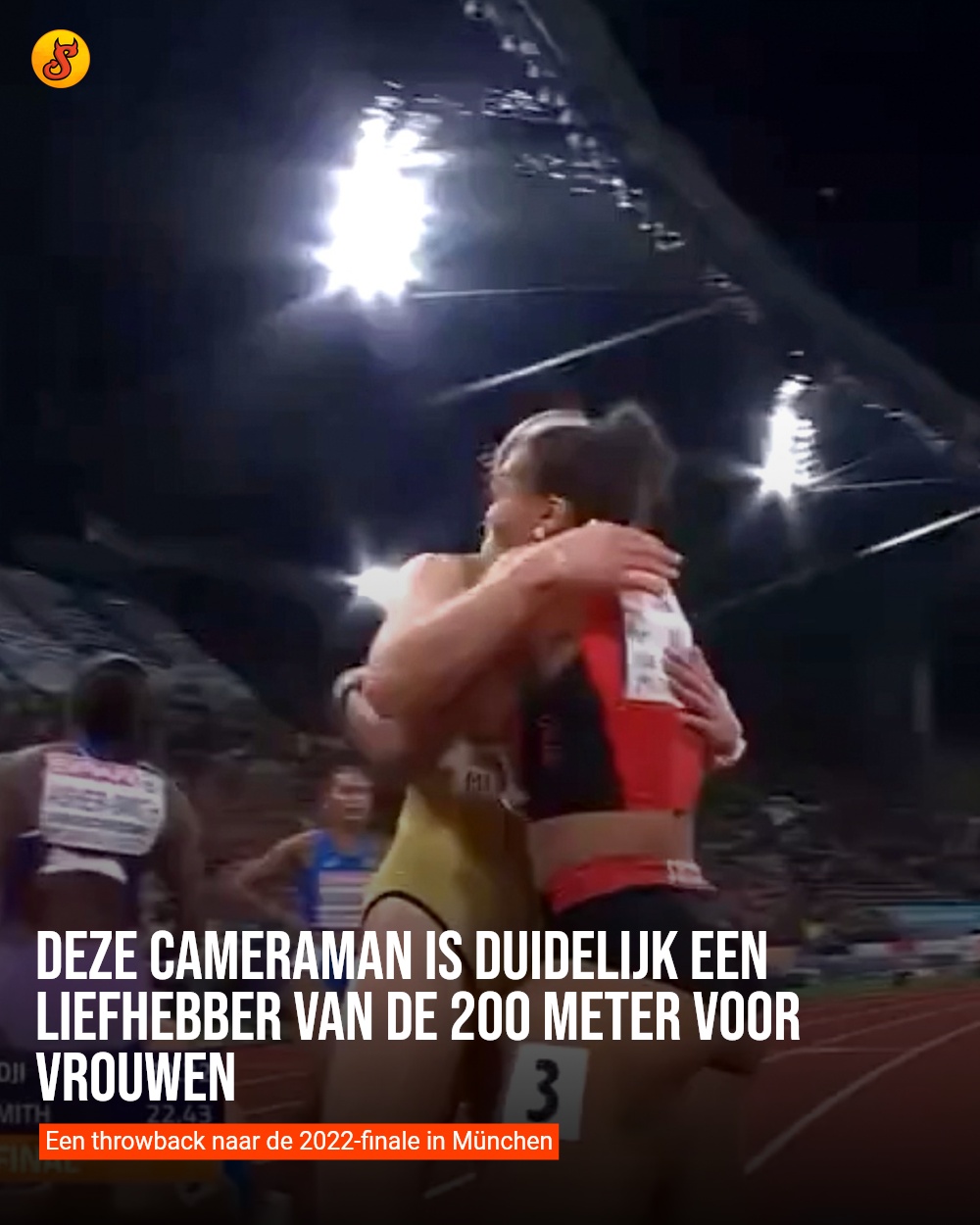 Deze cameraman is duidelijk een liefhebber van de 200 meter voor vrouwen