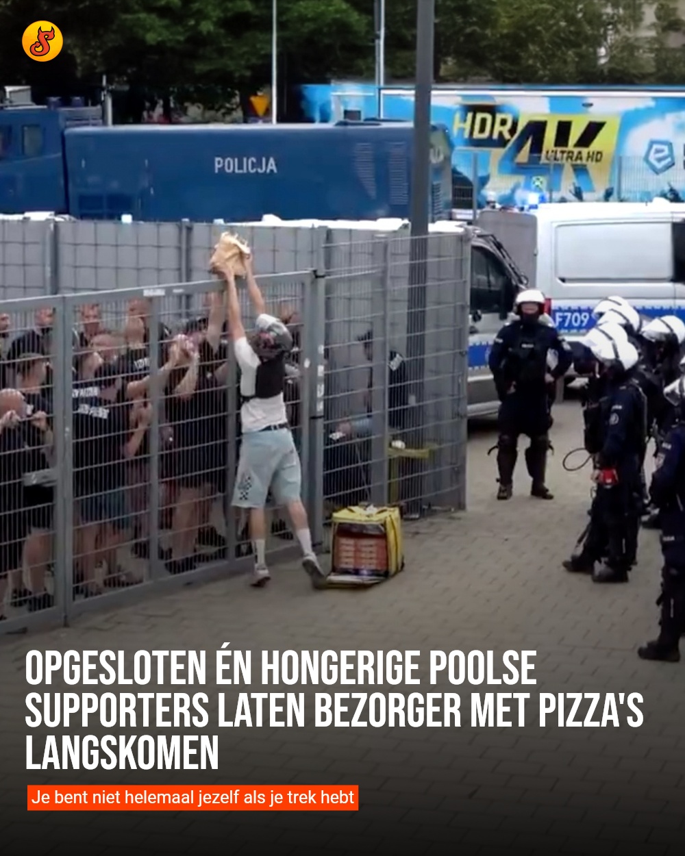 Opgesloten én hongerige Poolse supporters laten bezorger met pizza's langskomen