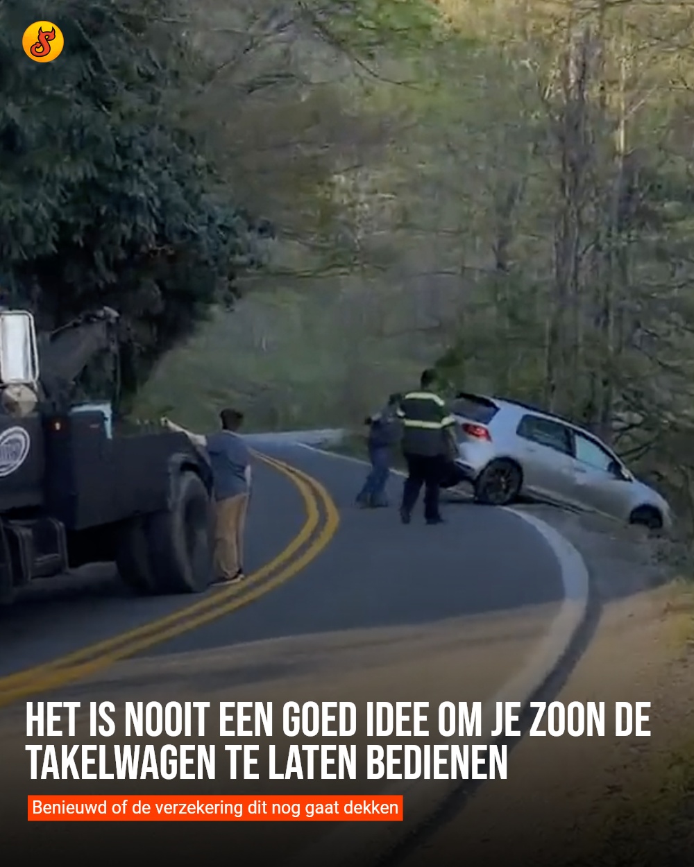 Het is nooit een goed idee om je zoon de takelwagen te laten bedienen