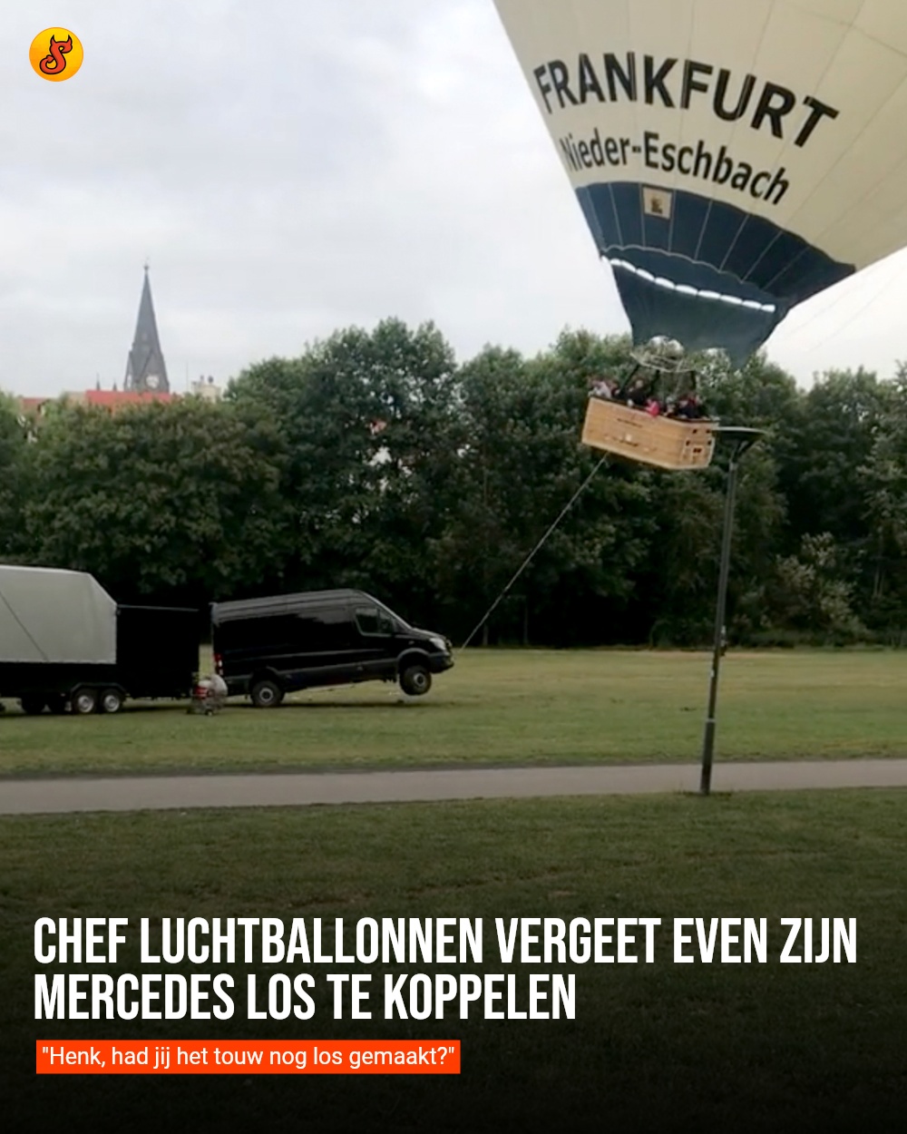 Chef luchtballonnen vergeet even zijn Mercedes los te koppelen