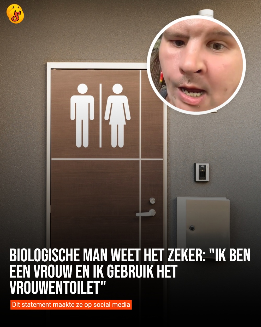 Biologische man weet het zeker: "Ik ben een vrouw en ik gebruik het vrouwentoilet"