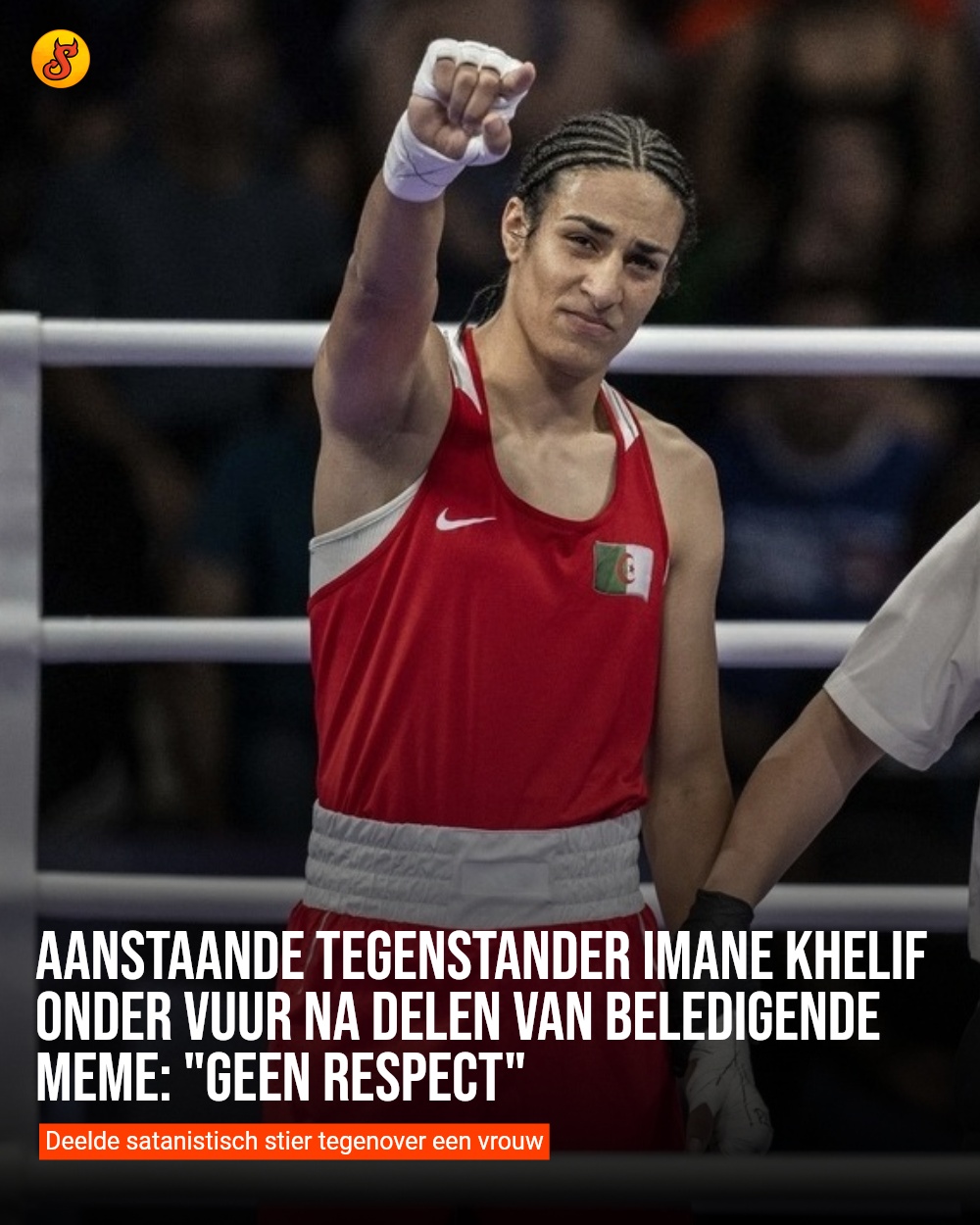 Aanstaande tegenstander Imane Khelif onder vuur na delen van beledigende meme: "Geen respect"