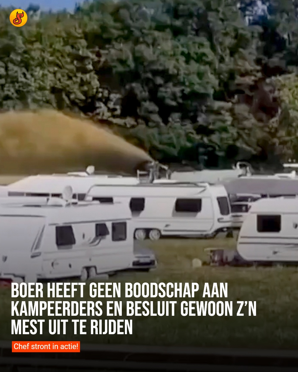 Boer heeft geen boodschap aan kampeerders en besluit gewoon z’n mest uit te rijden