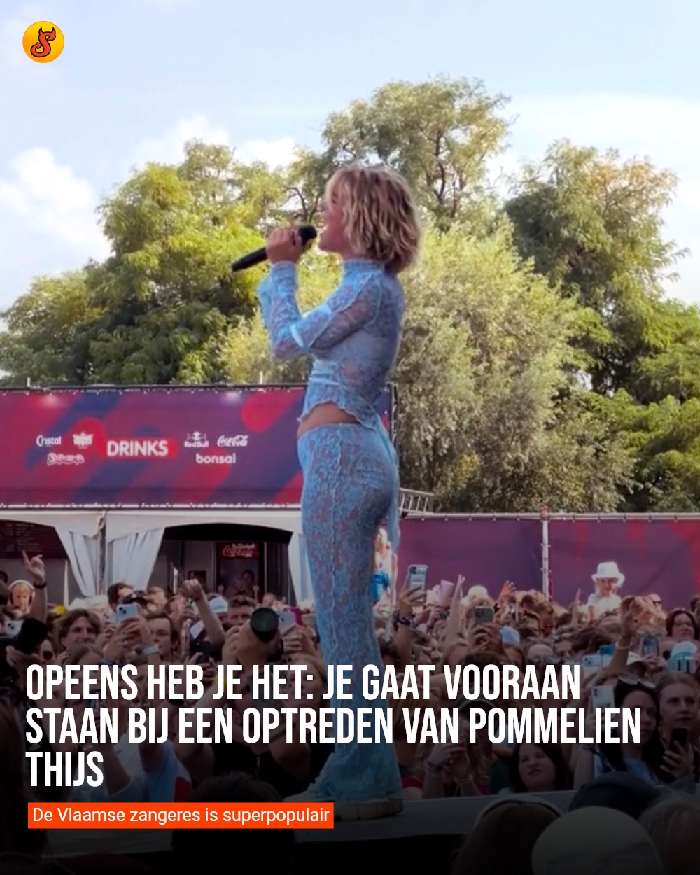Opeens heb je het: je gaat vooraan staan bij een optreden van Pommelien Thijs