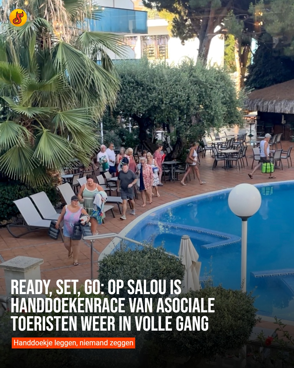 Ready, set, go: Op Salou is handdoekenrace van asociale toeristen weer in volle gang