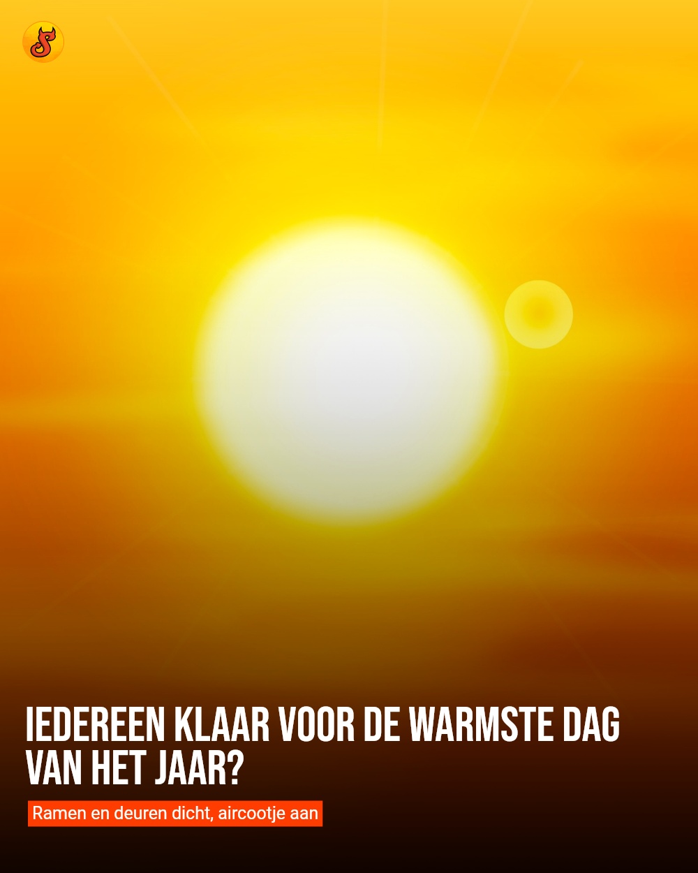 Iedereen klaar voor de warmste dag van het jaar?