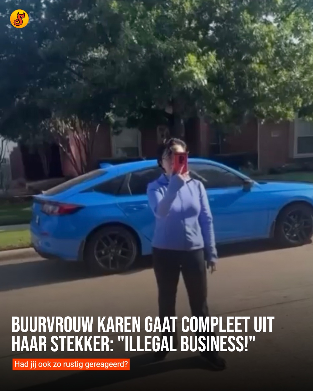 Buurvrouw Karen gaat compleet uit haar stekker: "ILLEGAL BUSINESS!"