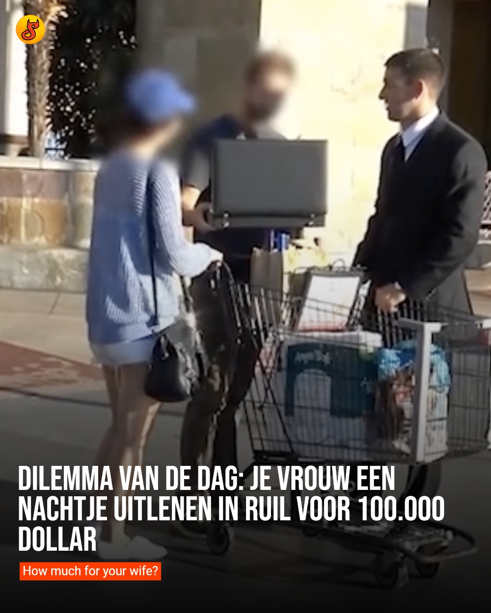 Dilemma van de dag: Je vrouw een nachtje uitlenen in ruil voor 100.000 dollar