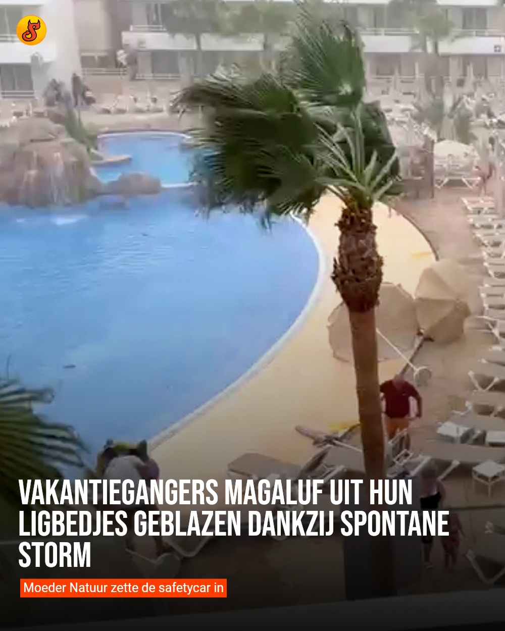 Vakantiegangers Magaluf uit hun ligbedjes geblazen dankzij spontane storm