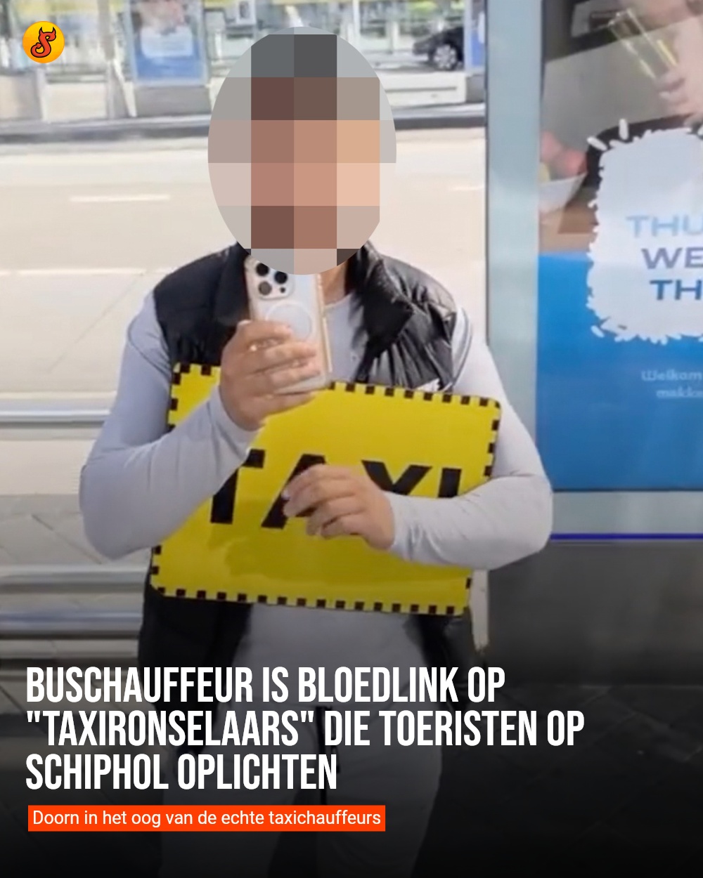 Buschauffeur is bloedlink op "taxironselaars" die toeristen op Schiphol oplichten