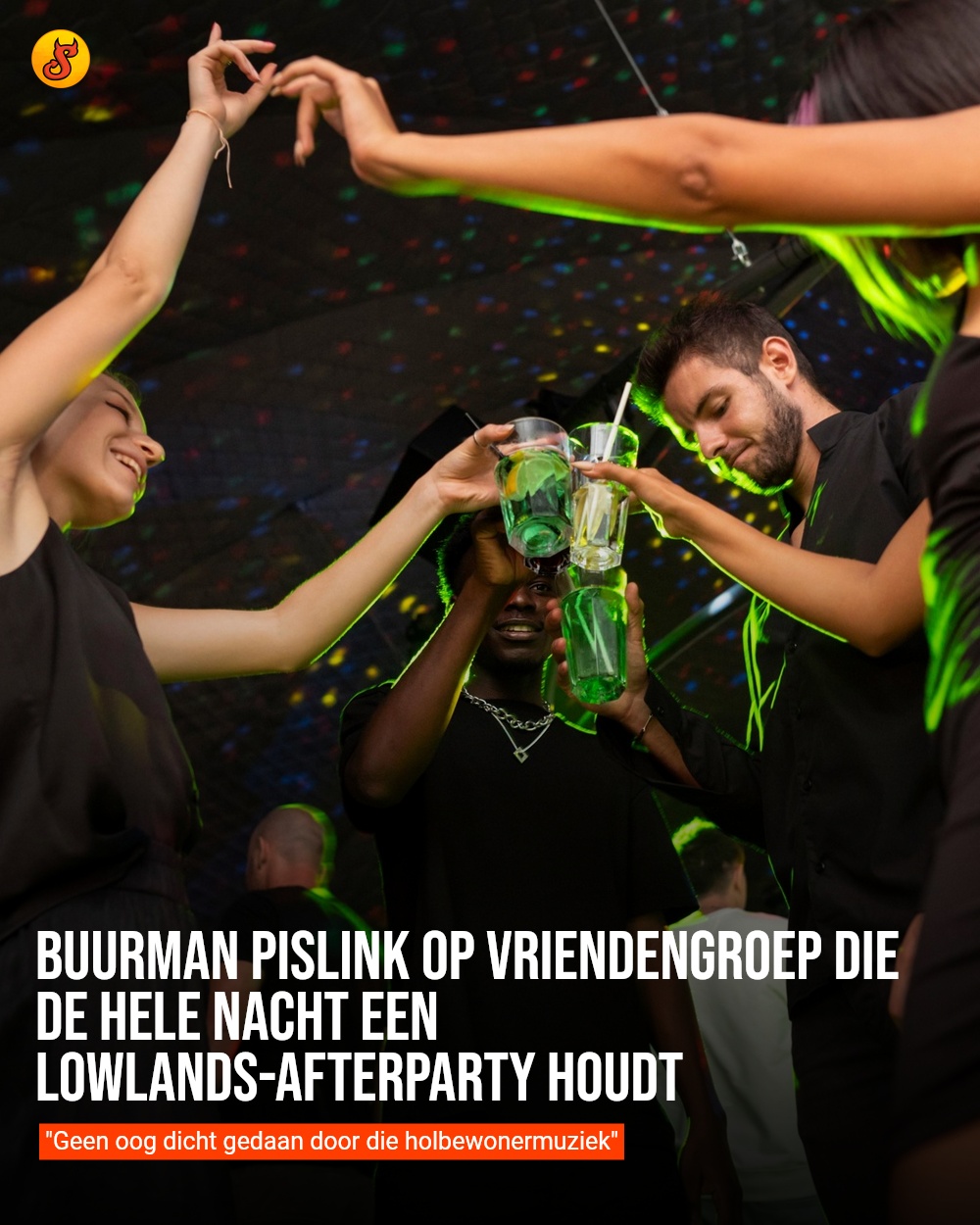 Buurman pislink op vriendengroep die de hele nacht een Lowlands-afterparty houdt