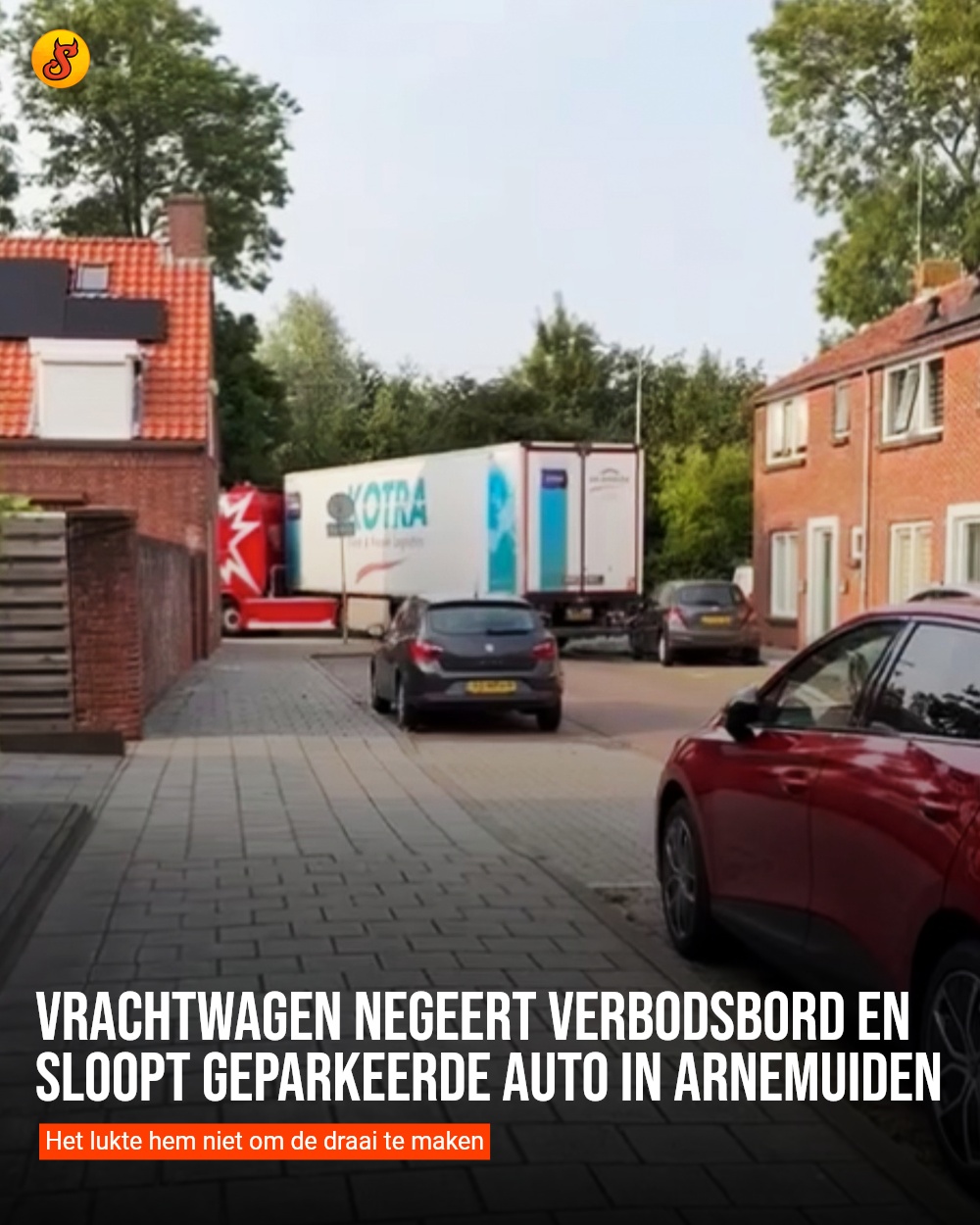 Vrachtwagen negeert verbodsbord en sloopt geparkeerde auto in Arnemuiden