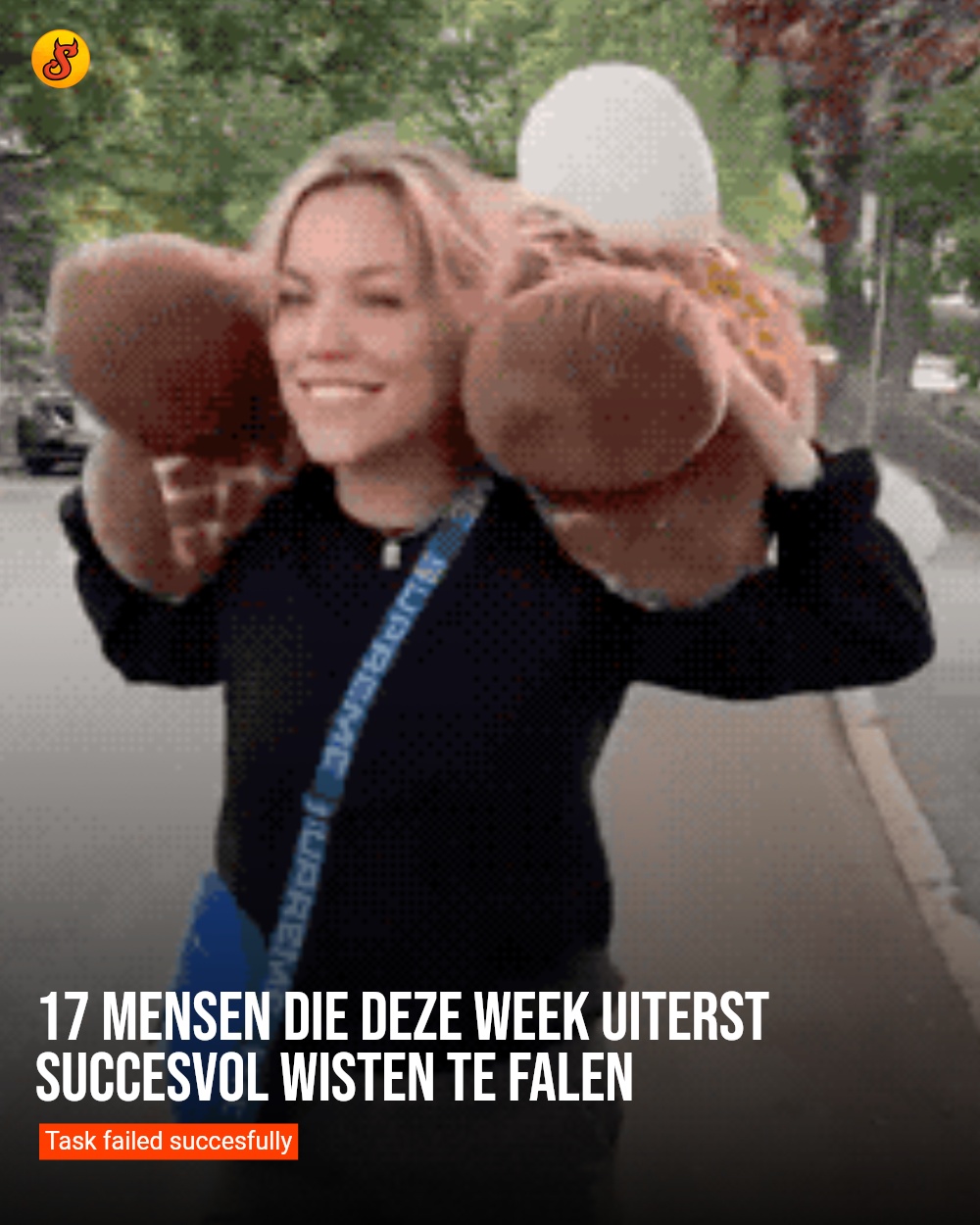 17 mensen die deze week uiterst succesvol wisten te falen