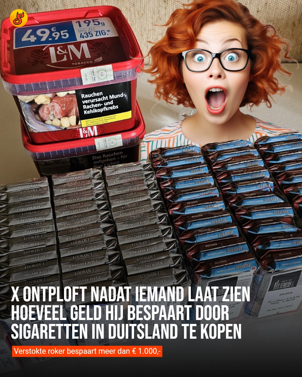 X ontploft nadat iemand laat zien hoeveel geld hij bespaart door sigaretten in Duitsland te kopen