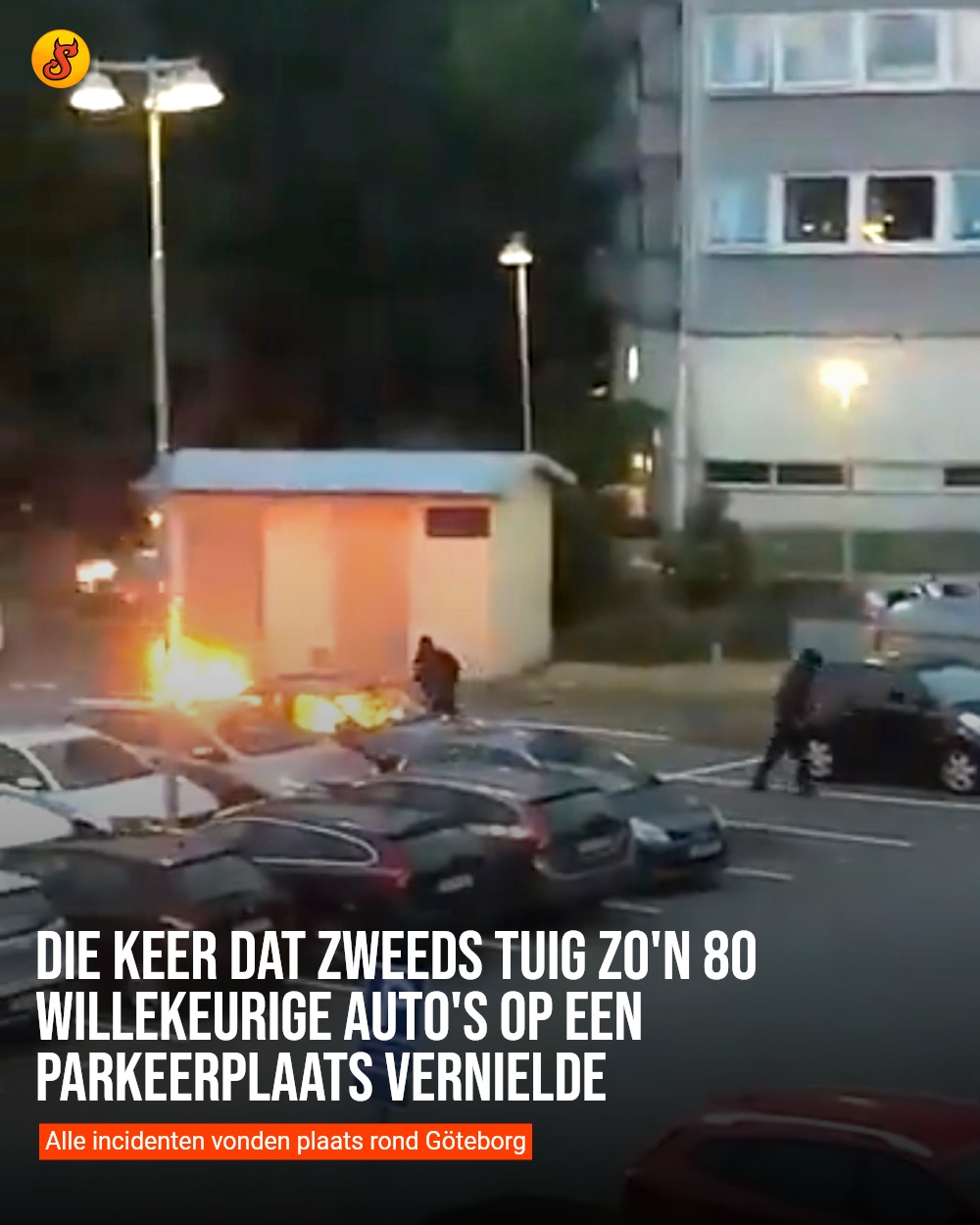 Die keer dat Zweeds tuig zo'n 80 willekeurige auto's op een parkeerplaats vernielde