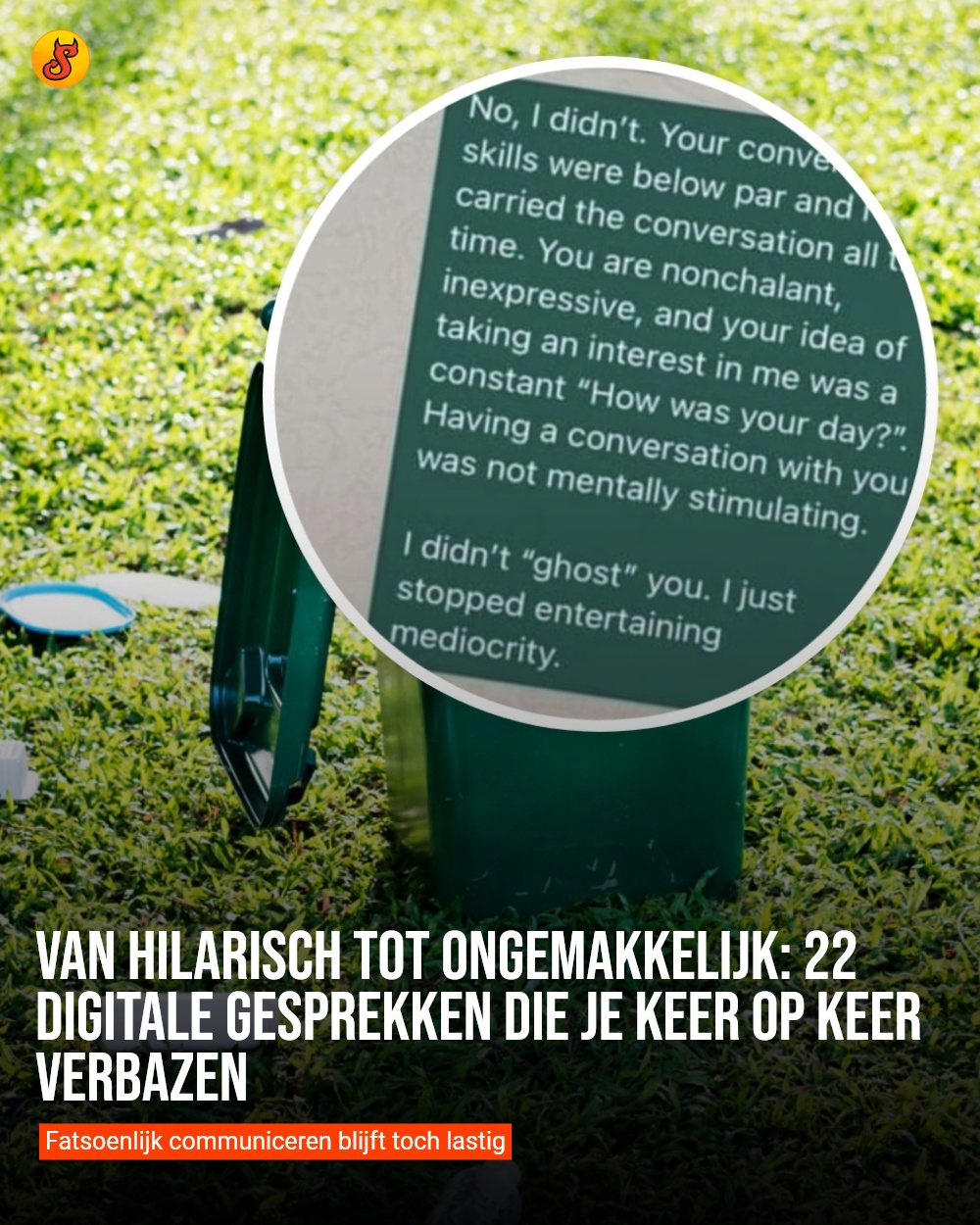 Van hilarisch tot ongemakkelijk: 22 digitale gesprekken die je keer op keer verbazen