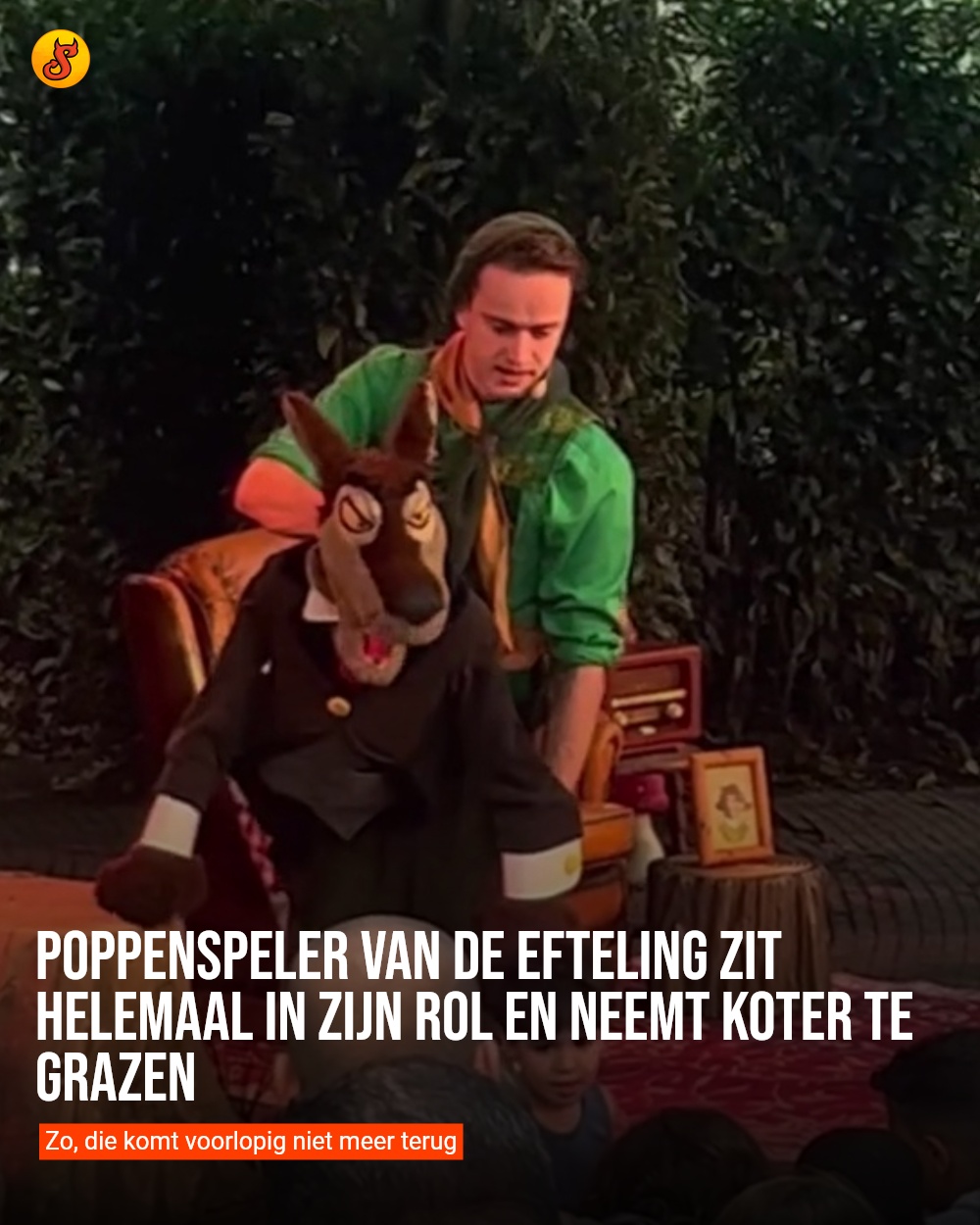 Poppenspeler van de Efteling zit helemaal in zijn rol en neemt koter te grazen