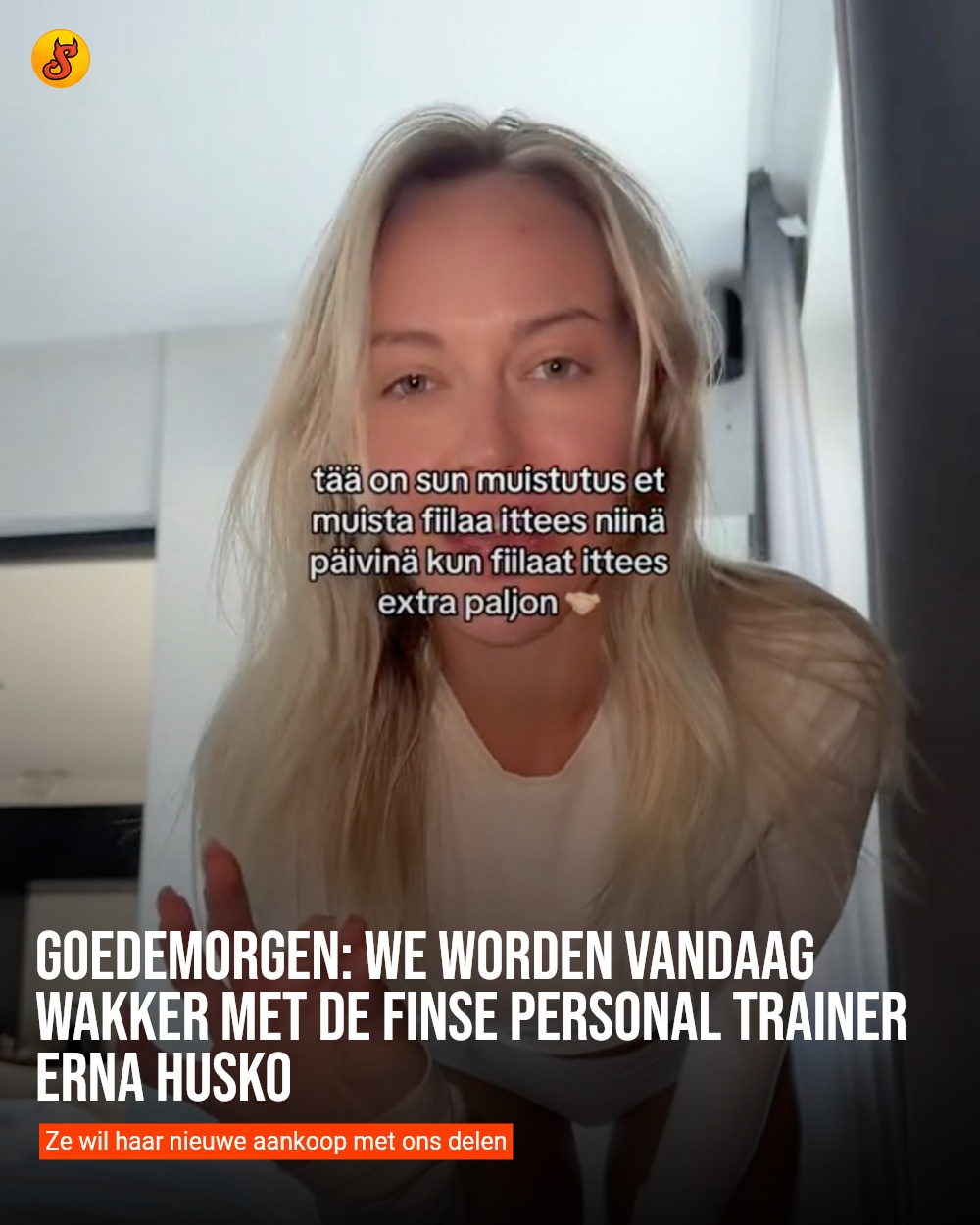 Goedemorgen: We worden vandaag wakker met de Finse personal trainer Erna Husko