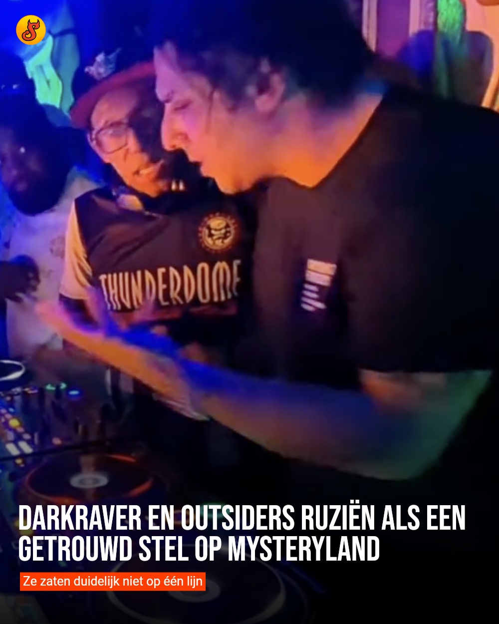 Darkraver en Outsiders ruziën als een getrouwd stel op Mysteryland