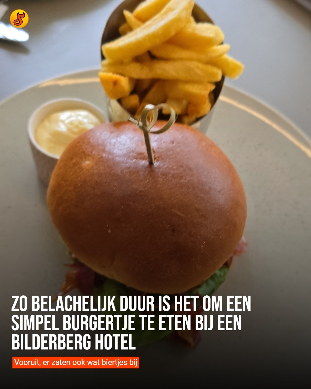 Zo belachelijk duur is het om een simpel burgertje te eten bij een Bilderberg hotel