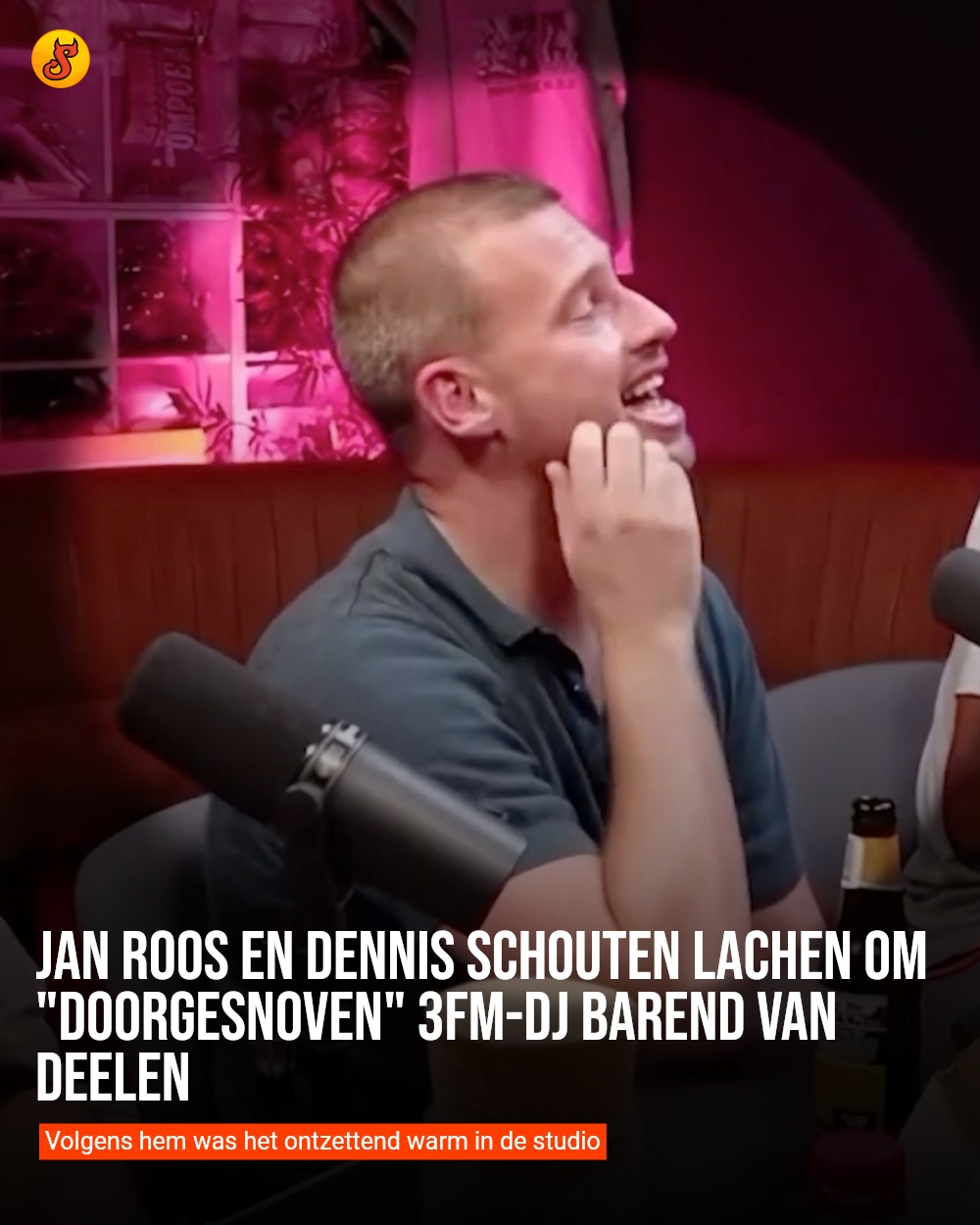 Jan Roos en Dennis Schouten lachen om "doorgesnoven" 3FM-dj Barend van Deelen