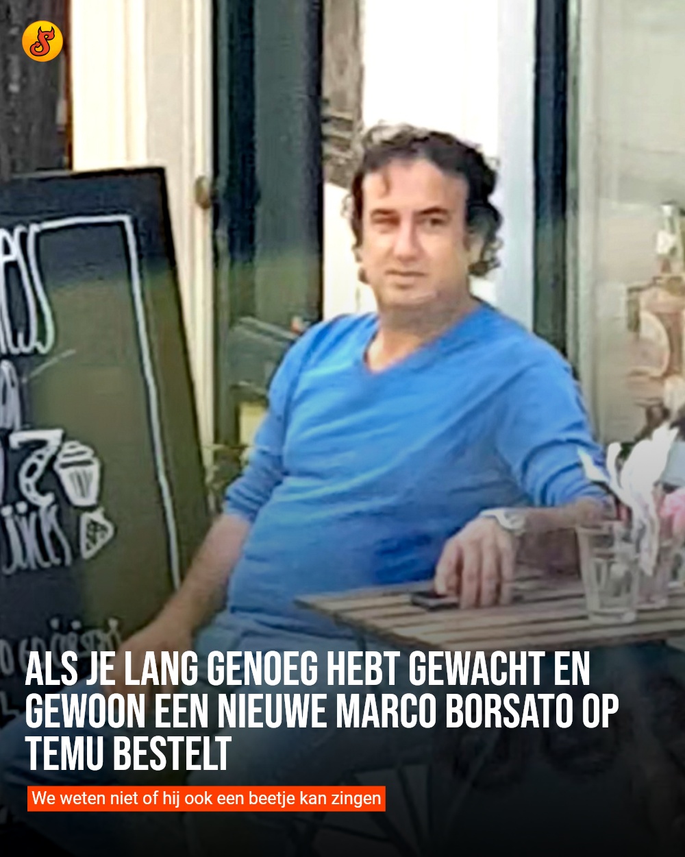Als je lang genoeg hebt gewacht en gewoon een nieuwe Marco Borsato op Temu bestelt