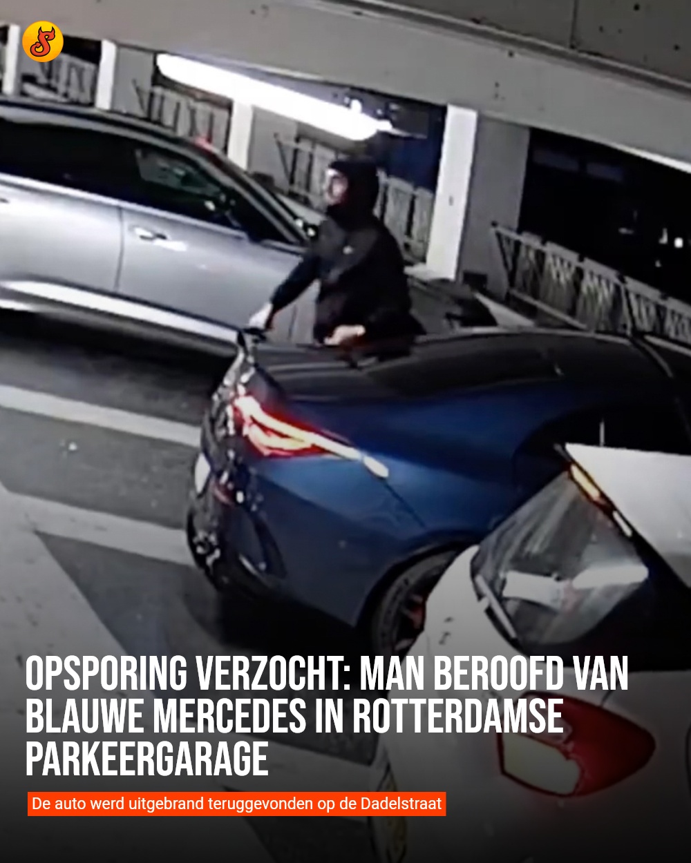 Opsporing verzocht: Man beroofd van blauwe Mercedes in Rotterdamse parkeergarage
