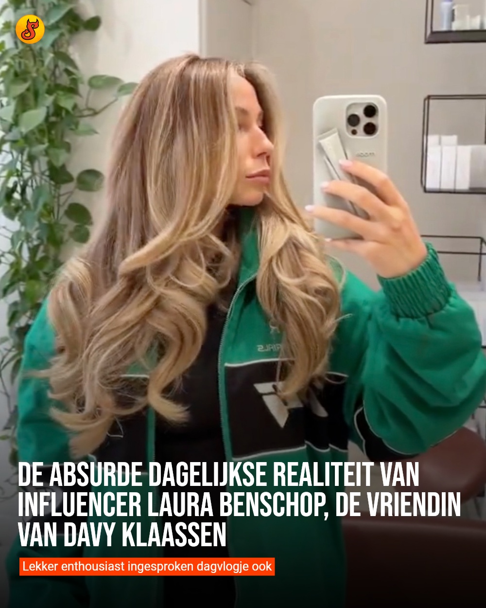 De absurde dagelijkse realiteit van influencer Laura Benschop, de vriendin van Davy Klaassen