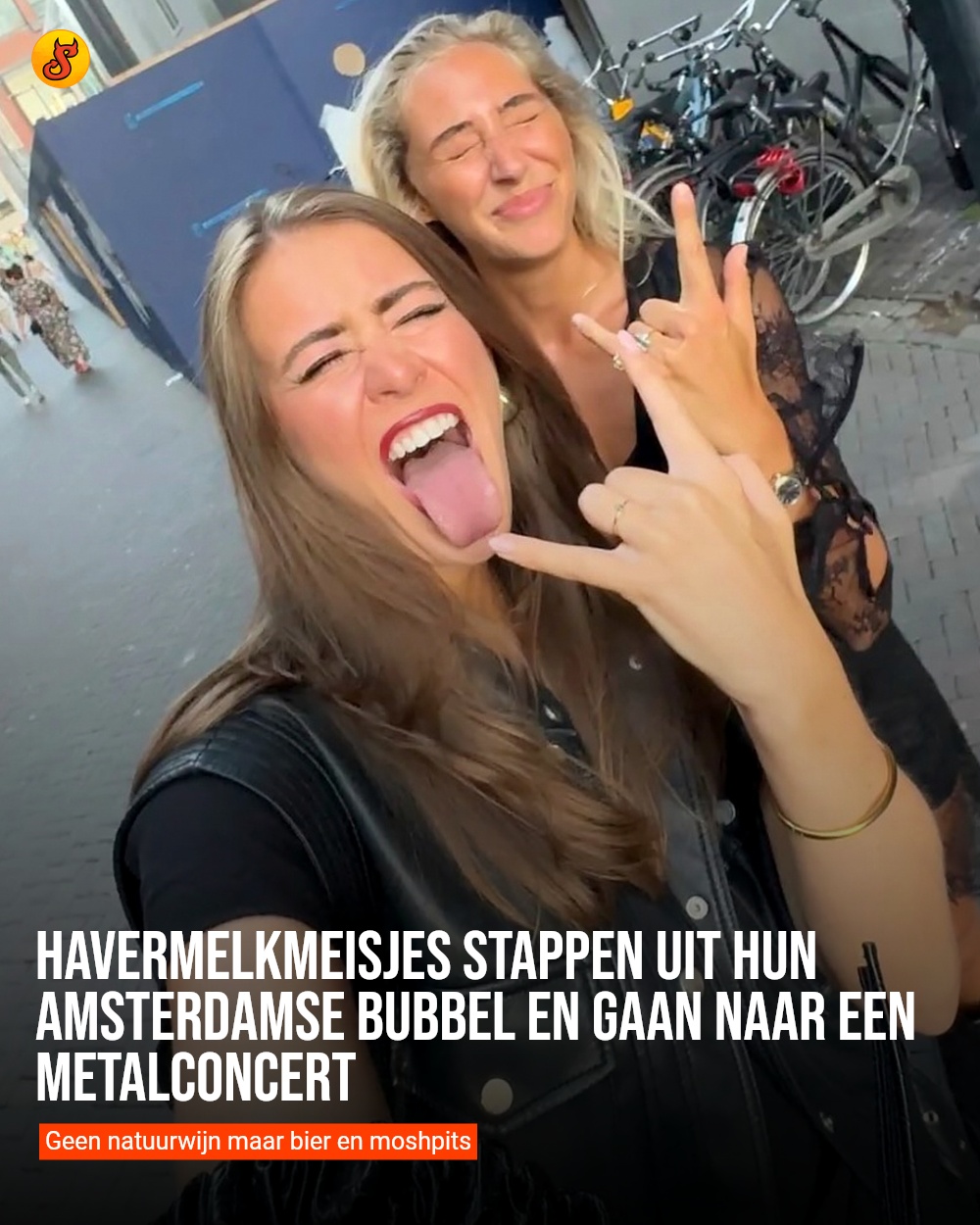Havermelkmeisjes stappen uit hun Amsterdamse bubbel en gaan naar een metalconcert