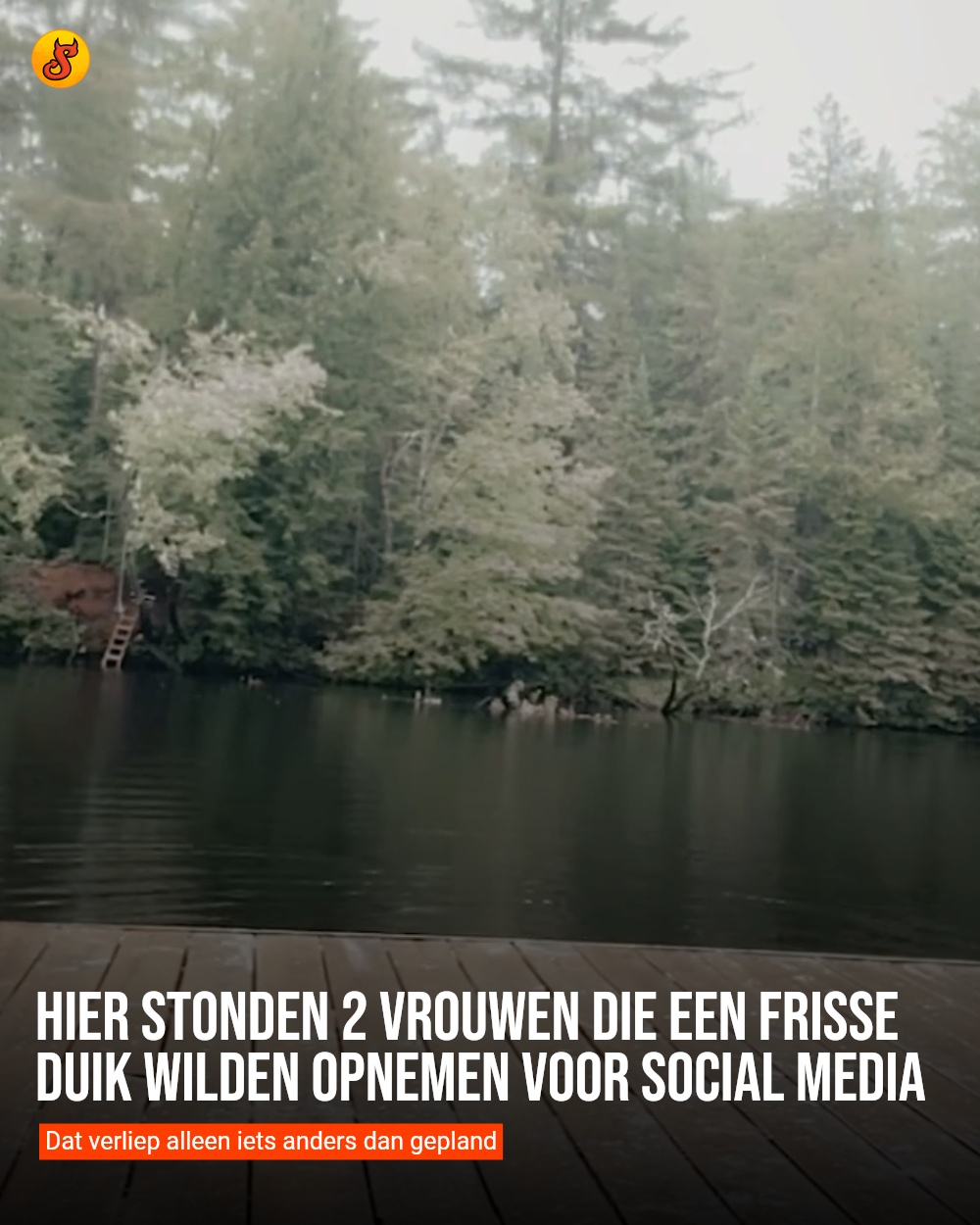 Hier stonden 2 vrouwen die een frisse duik wilden opnemen voor social media