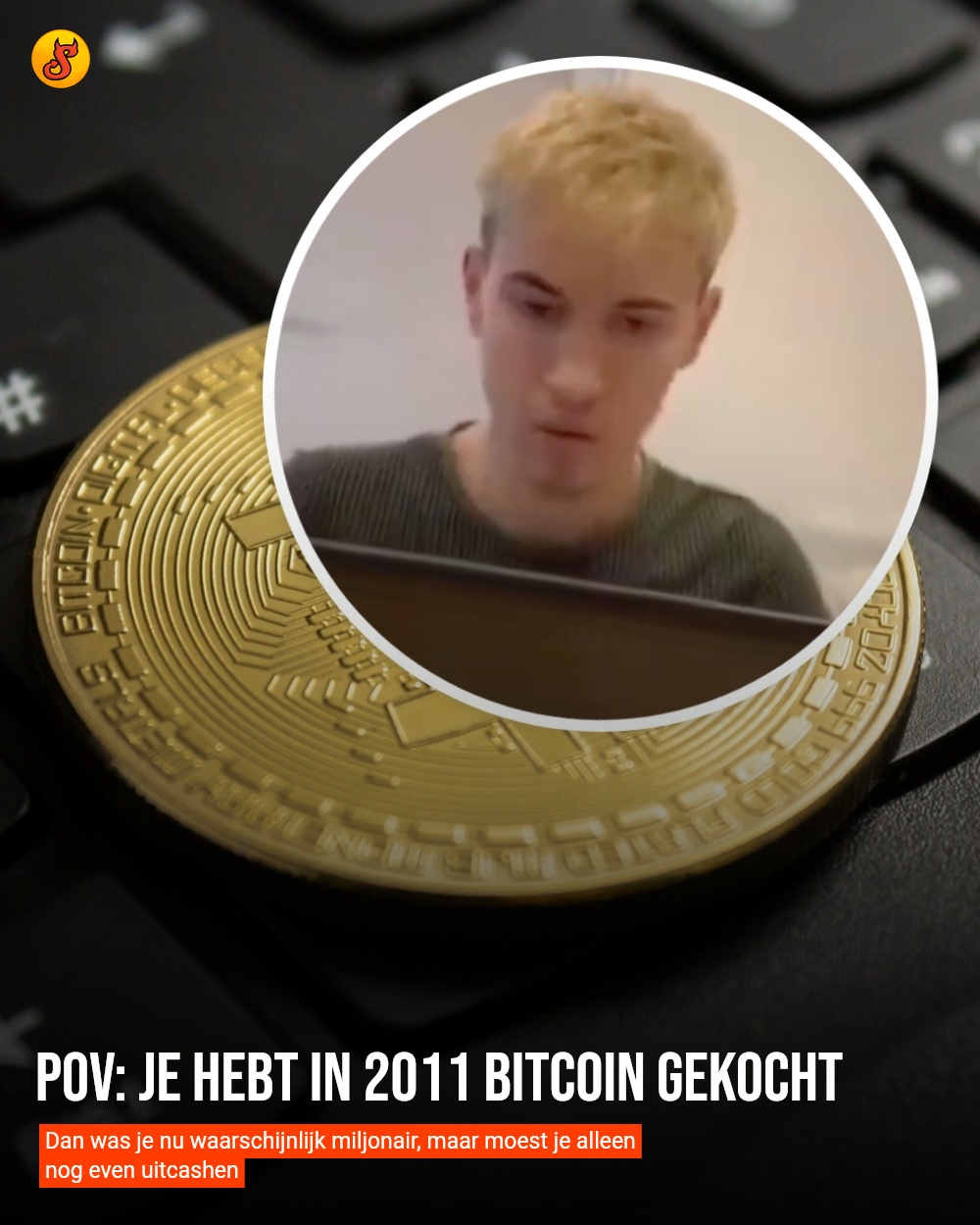 POV: Je hebt in 2011 Bitcoin gekocht