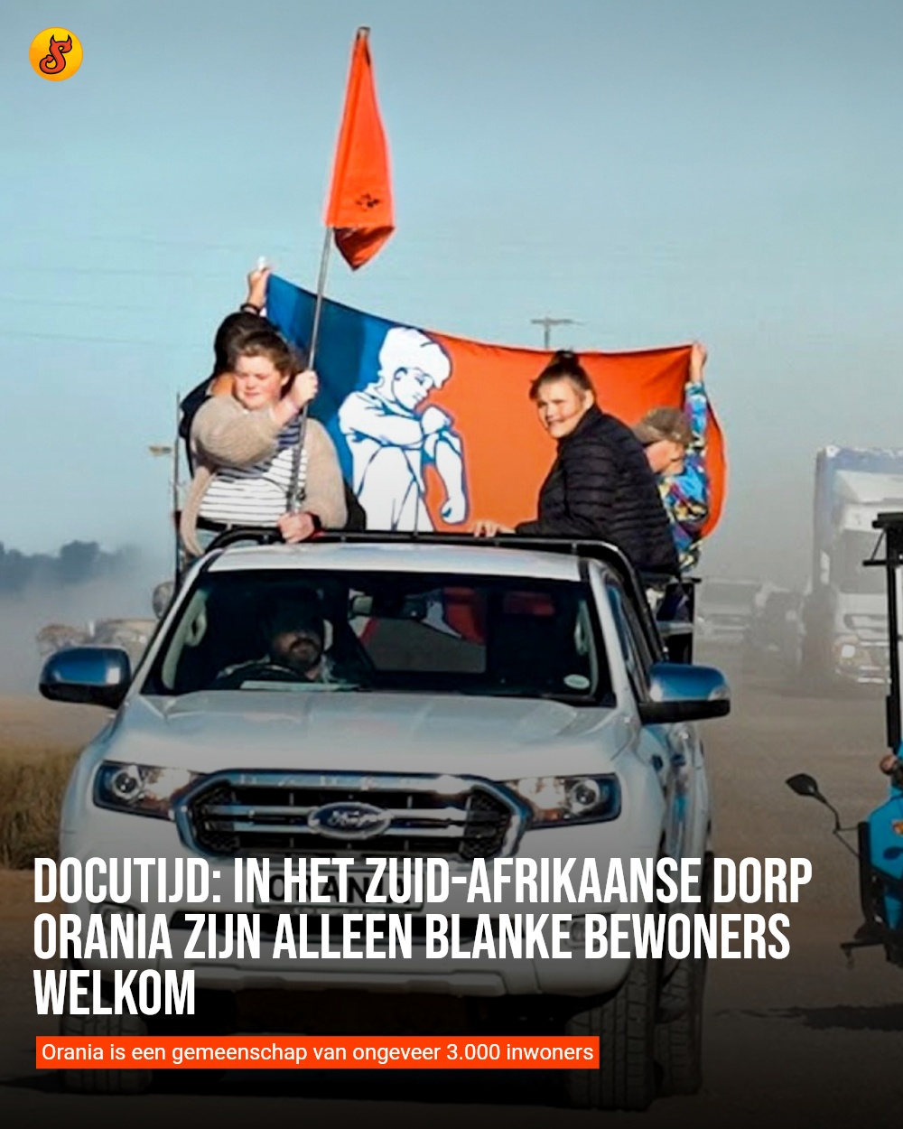 Docutijd: In het Zuid-Afrikaanse dorp Orania zijn alleen blanke bewoners welkom
