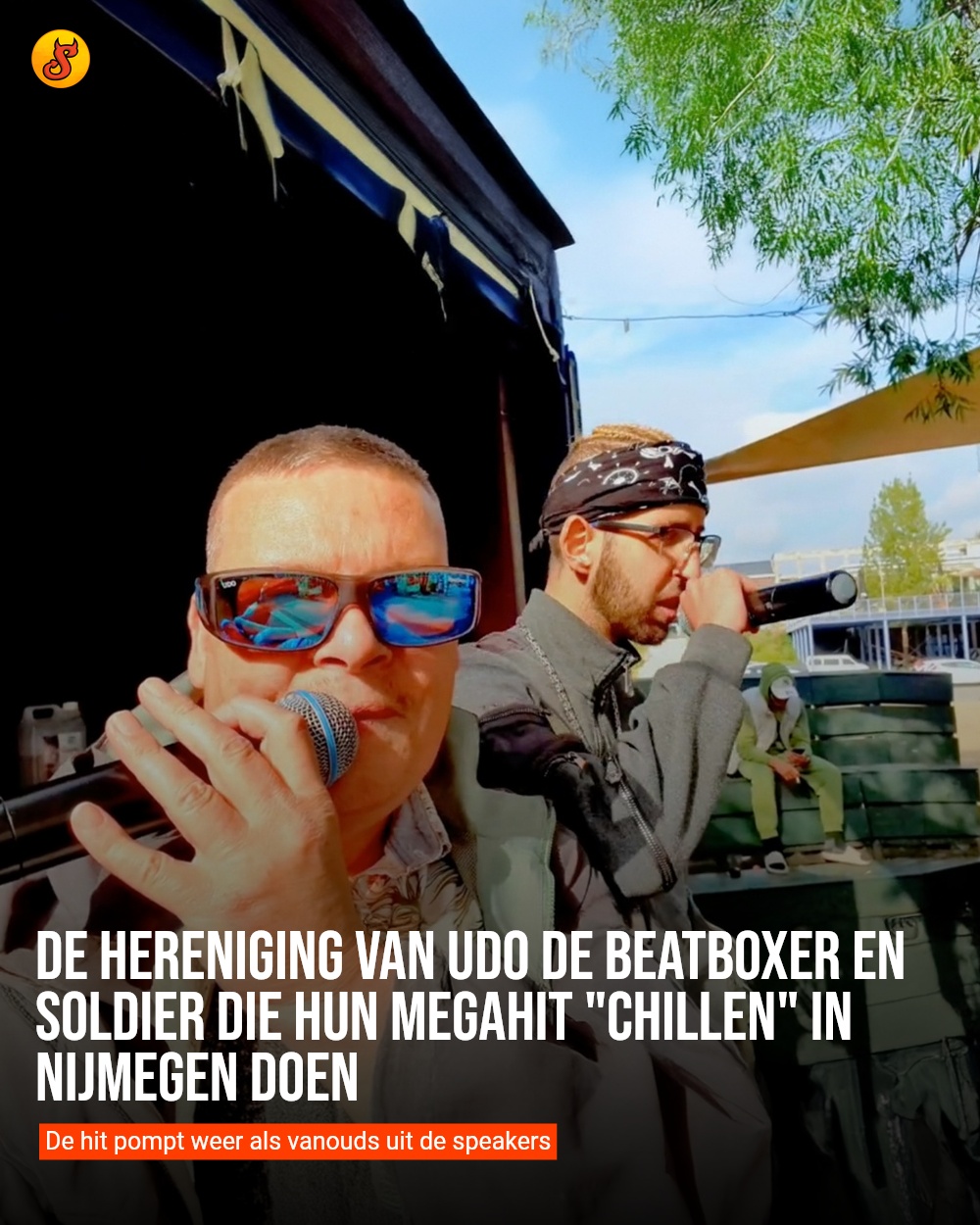 De hereniging van Udo de Beatboxer en Soldier die hun megahit "Chillen" in Nijmegen doen