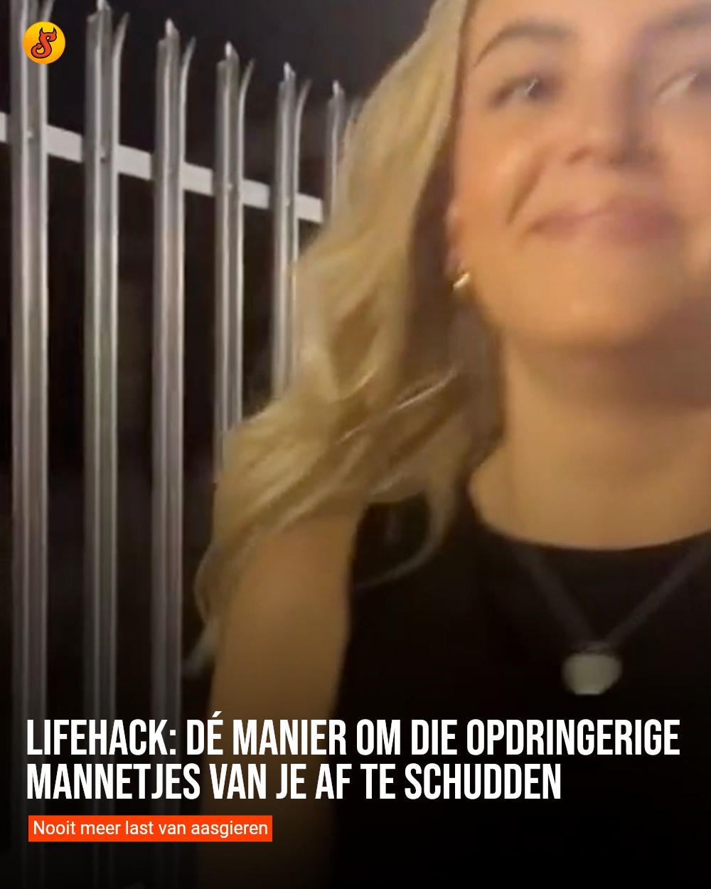 Lifehack: Dé manier om die opdringerige mannetjes van je af te schudden