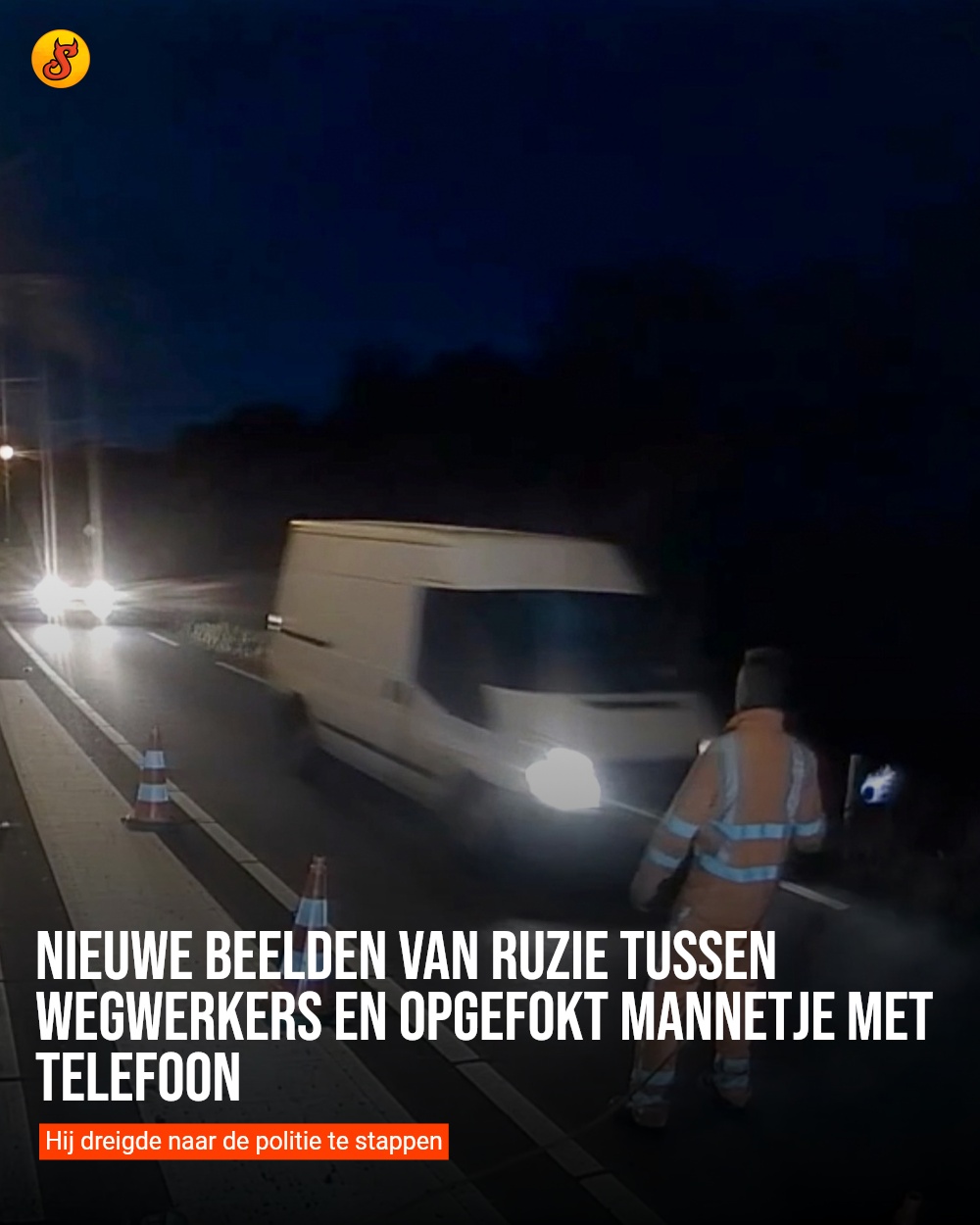 Nieuwe beelden van ruzie tussen wegwerkers en opgefokt mannetje met telefoon