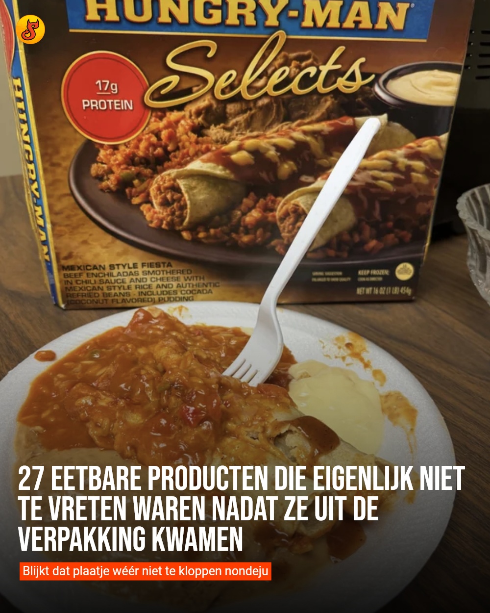 27 eetbare producten die eigenlijk niet te vreten waren nadat ze uit de verpakking kwamen