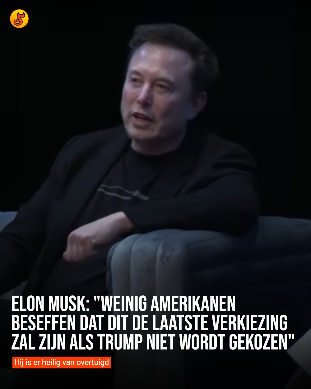 Elon Musk: "Weinig Amerikanen beseffen dat dit de laatste verkiezing zal zijn als Trump niet wordt gekozen"