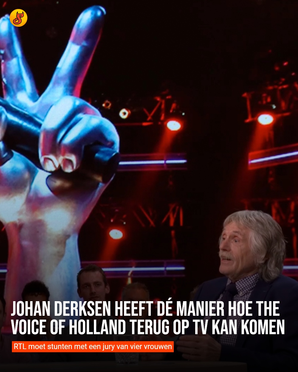 Johan Derksen heeft dé manier hoe The Voice of Holland terug op tv kan komen