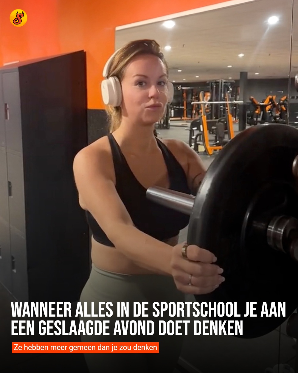 Wanneer alles in de sportschool je aan een geslaagde avond doet denken