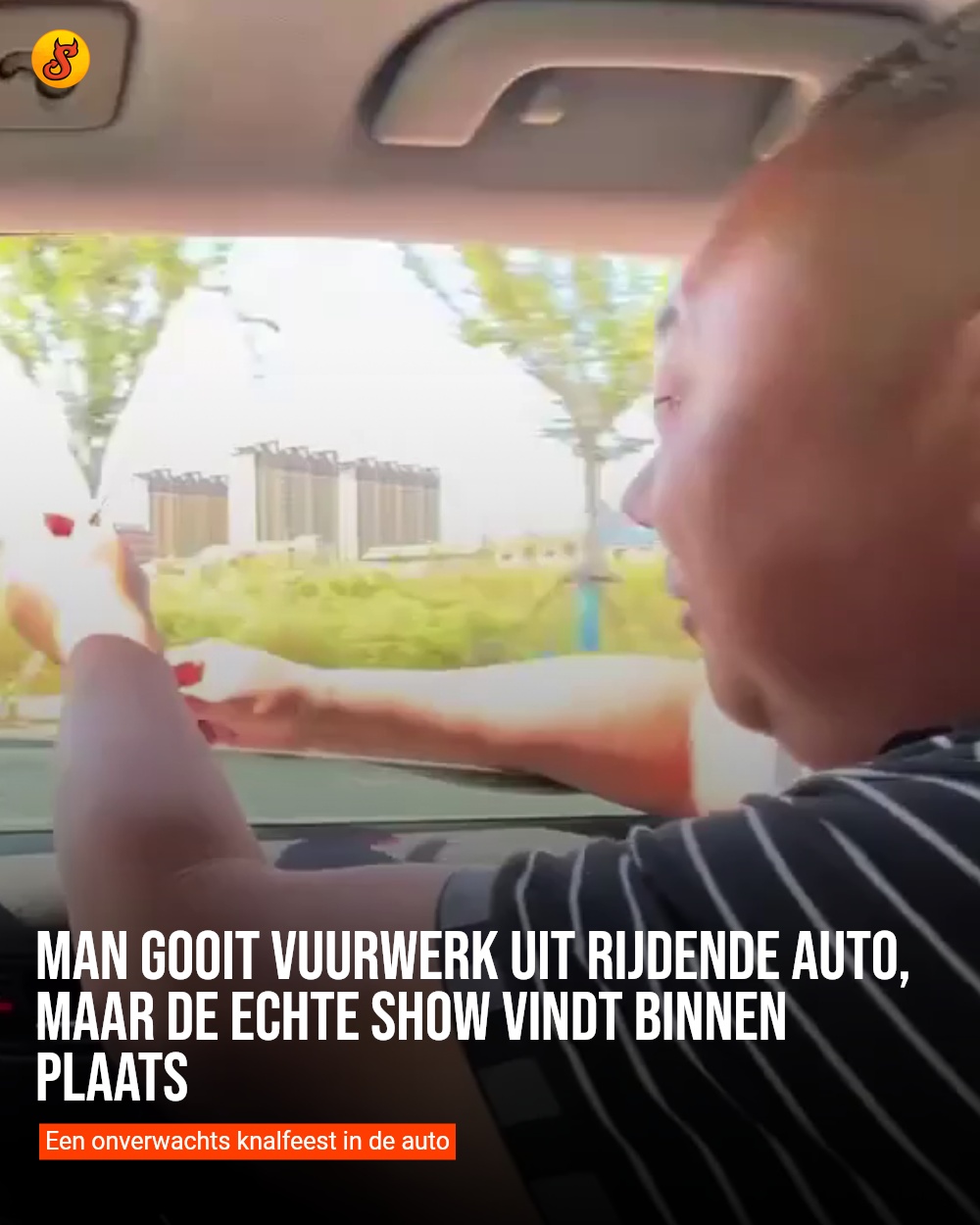 Man gooit vuurwerk uit rijdende auto, maar de echte show vindt binnen plaats