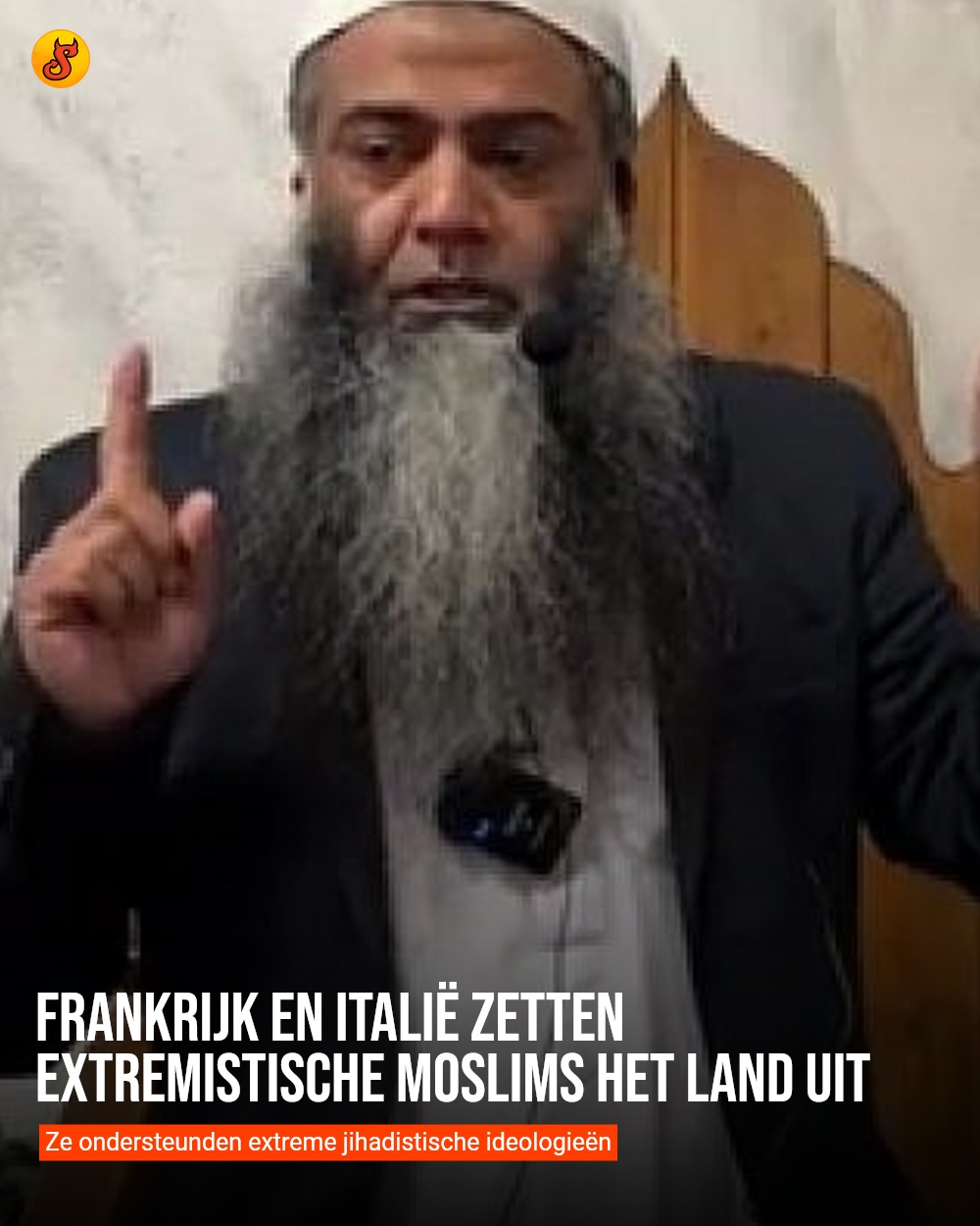 Frankrijk en Italië zetten extremistische moslims het land uit