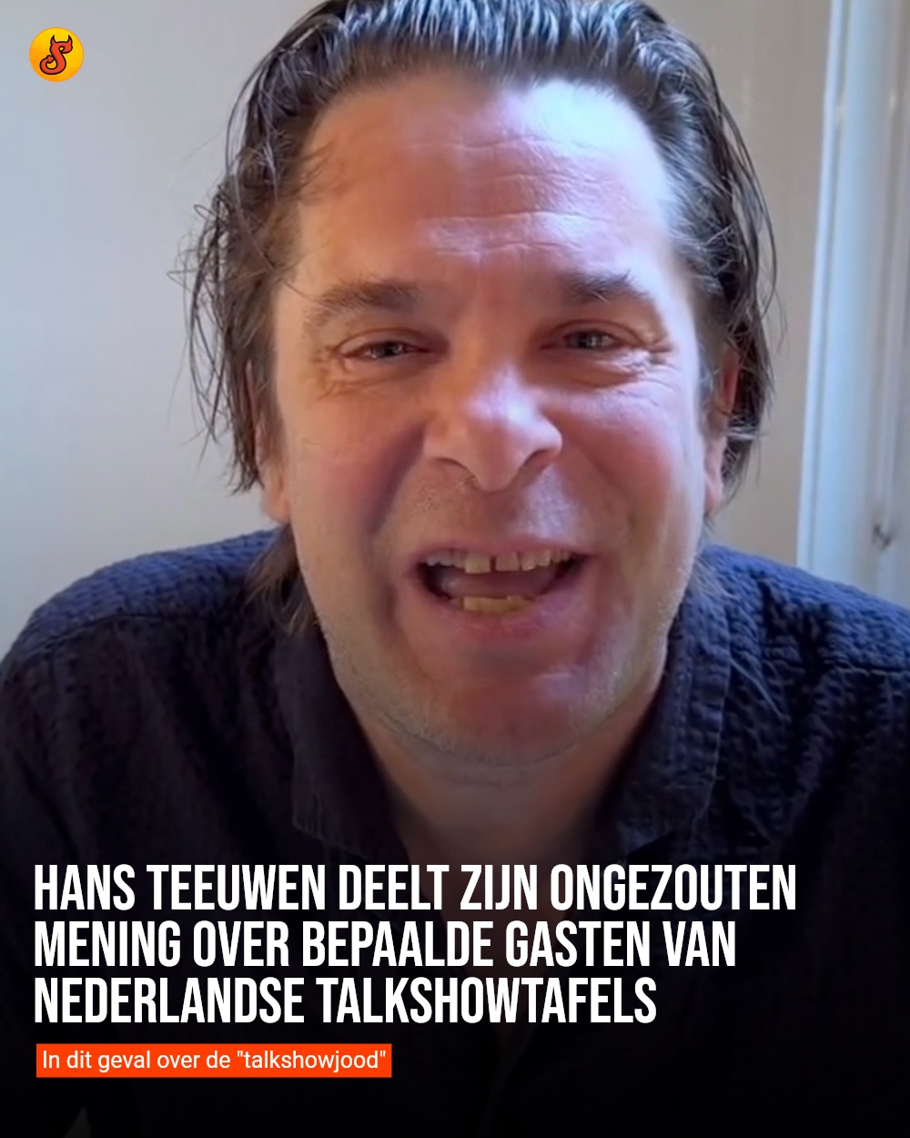Hans Teeuwen deelt zijn ongezouten mening over bepaalde gasten van Nederlandse talkshowtafels