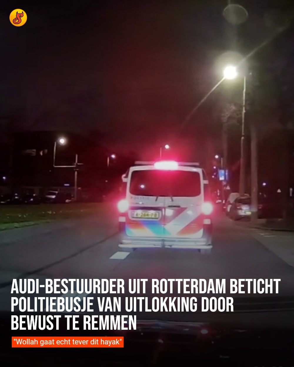 Audi-bestuurder uit Rotterdam beticht politiebusje van uitlokking door bewust te remmen