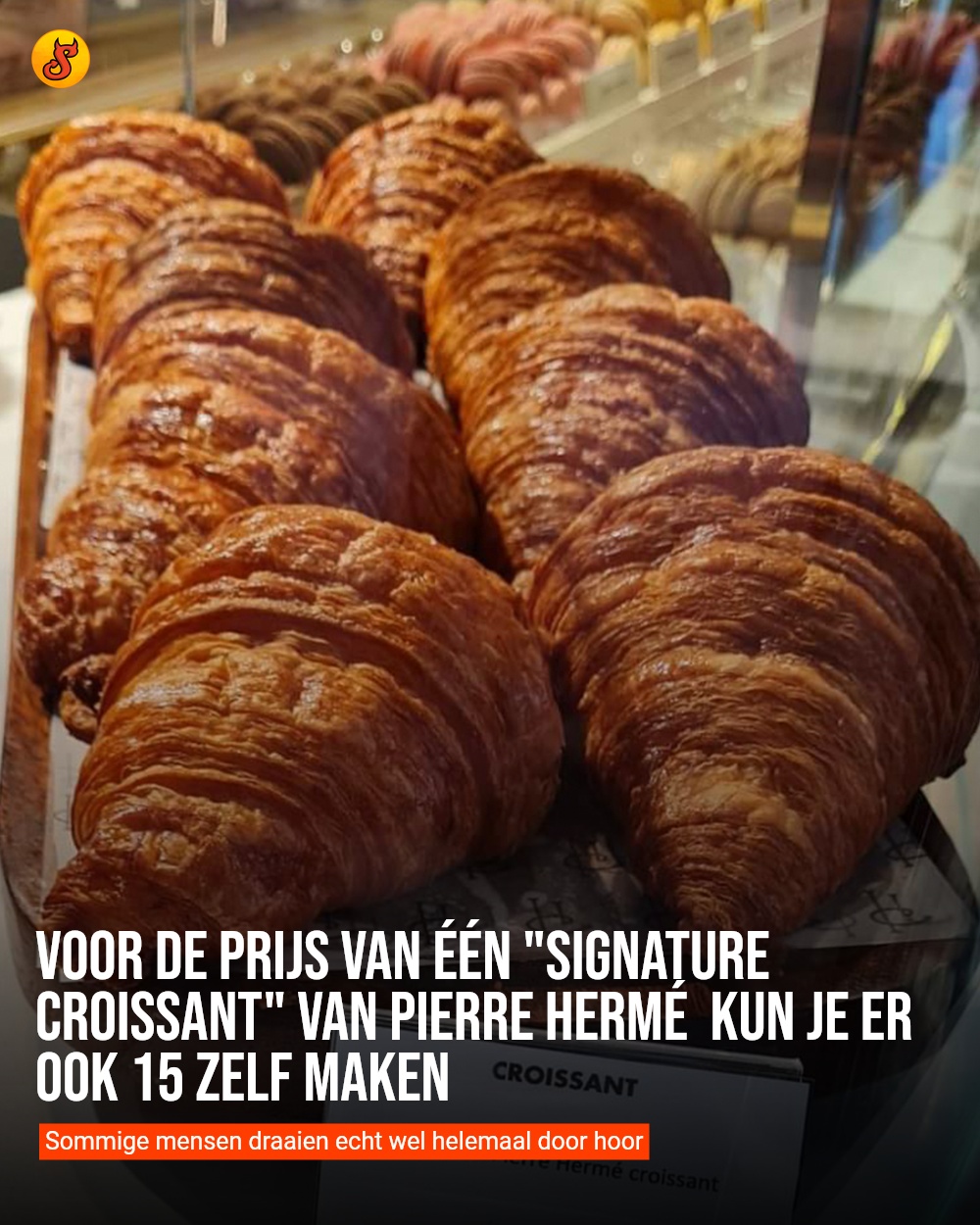 Voor de prijs van één "Signature Croissant" van Pierre Hermé  kun je er ook 15 zelf maken