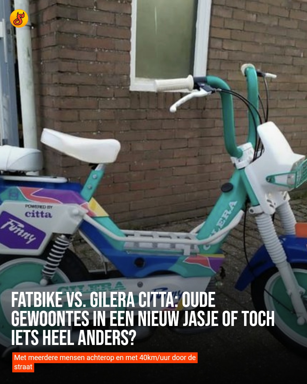 Fatbike vs. Gilera Citta: Oude gewoontes in een nieuw jasje of toch iets heel anders?