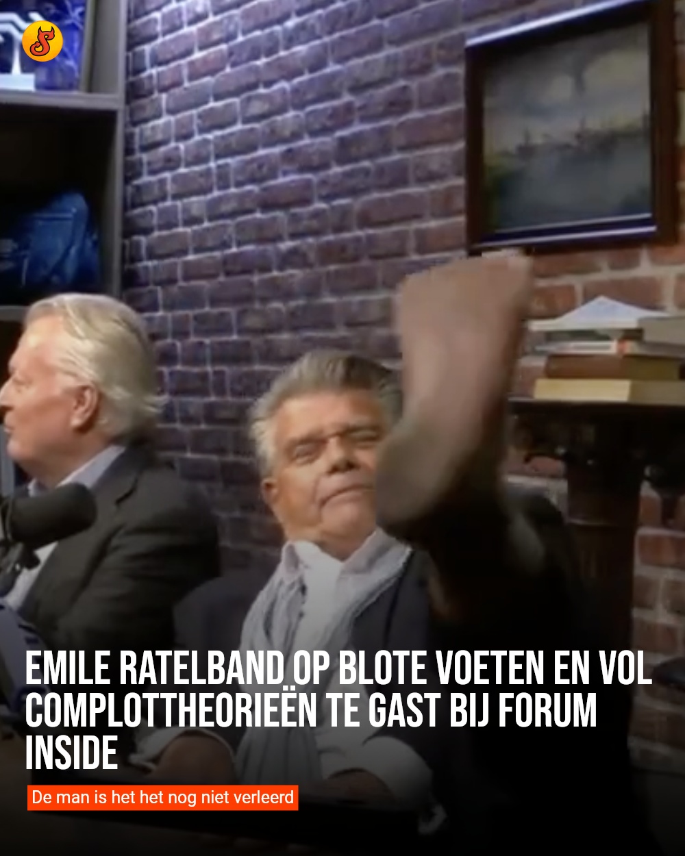 Emile Ratelband op blote voeten en vol complottheorieën te gast bij Forum Inside