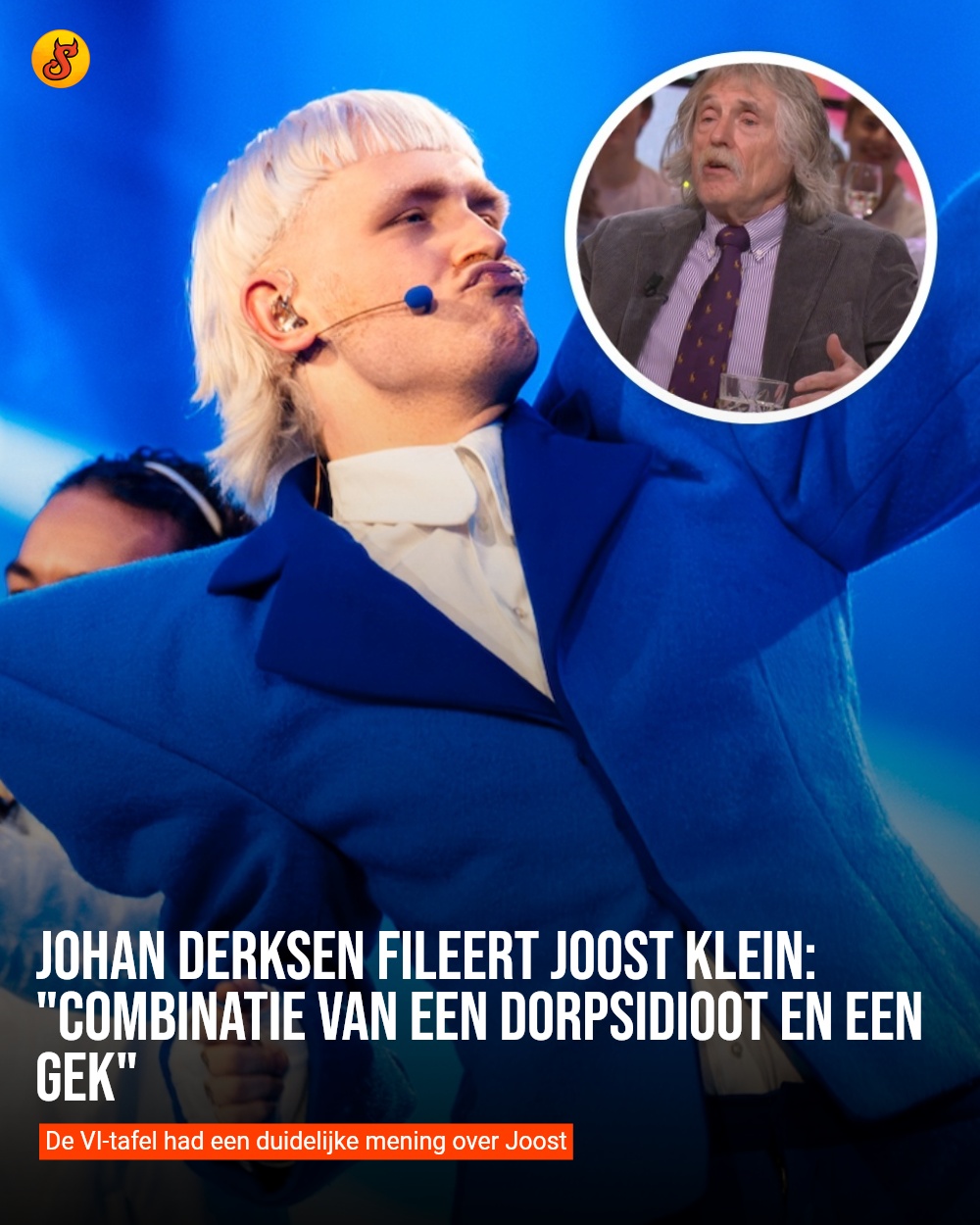 Johan Derksen fileert Joost Klein: "combinatie van een dorpsidioot en een gek"